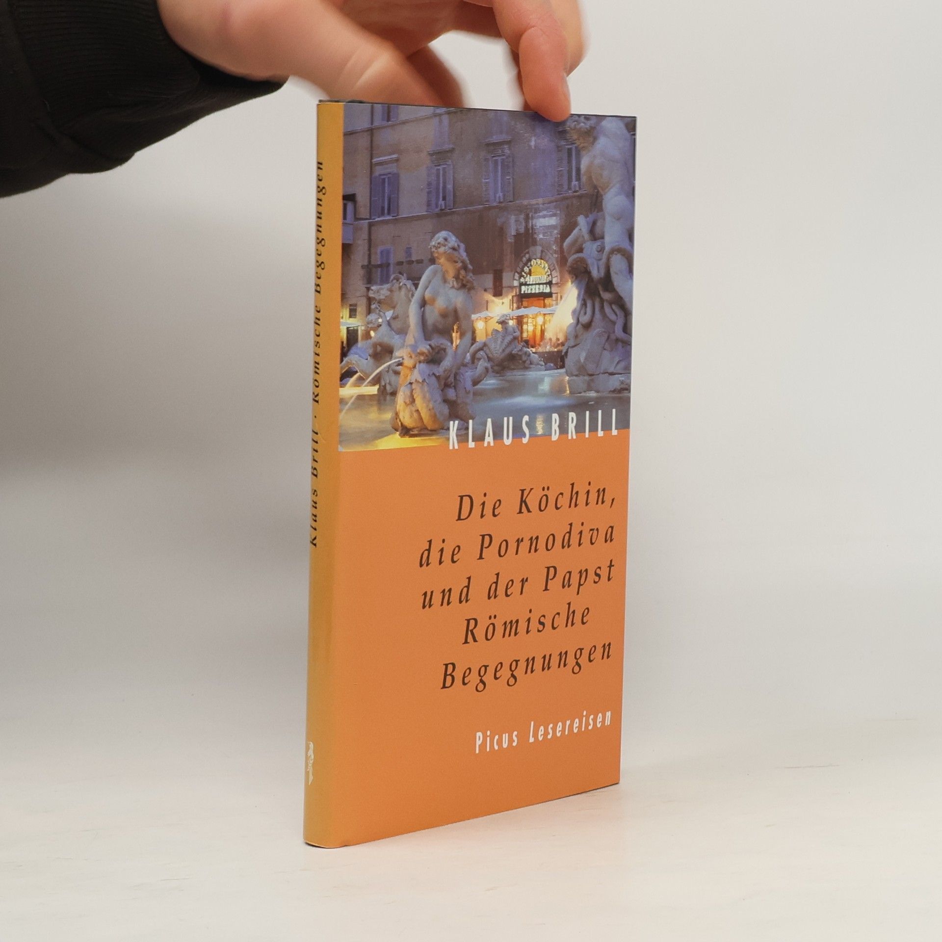 Klaus Brill Die Köchin, die Pornodiva und der Papst