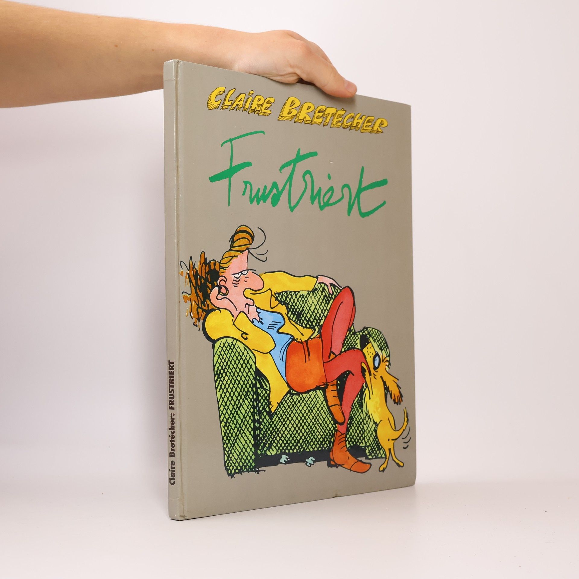 Claire Bretécher: Frustriert