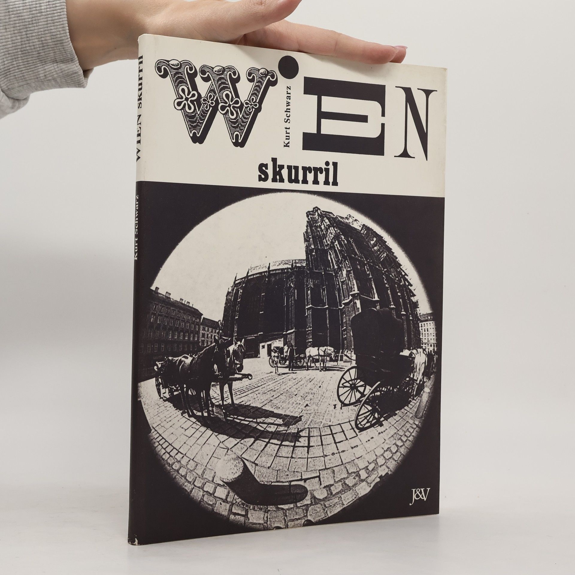 Kurt Schwarz Wien Skurril