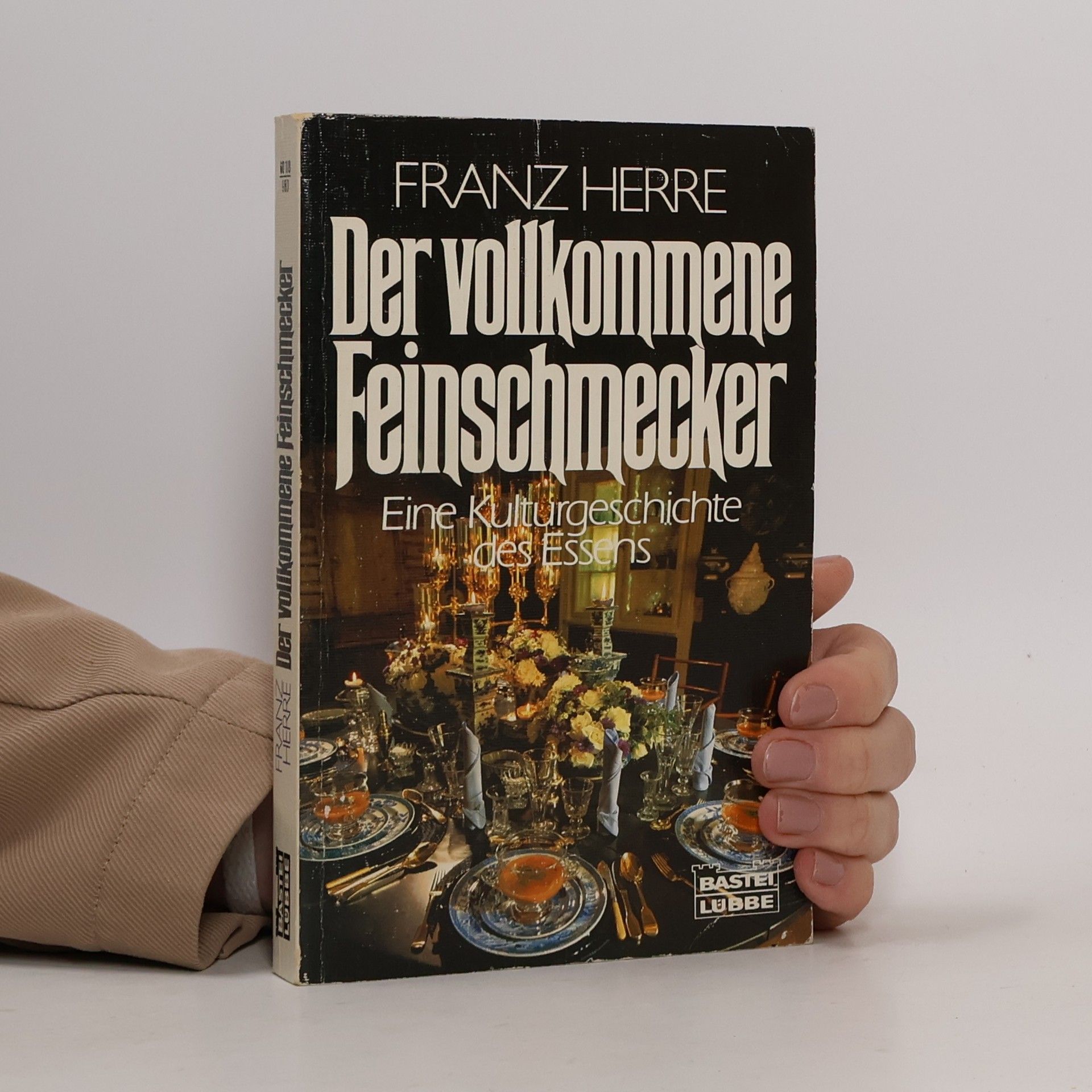 Franz Herre Der vollkommene Feinschmecker