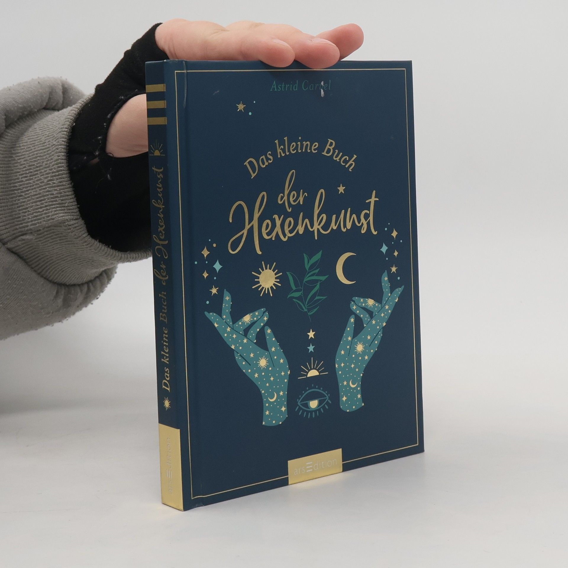Astrid Carvel Das kleine Buch der Hexenkunst