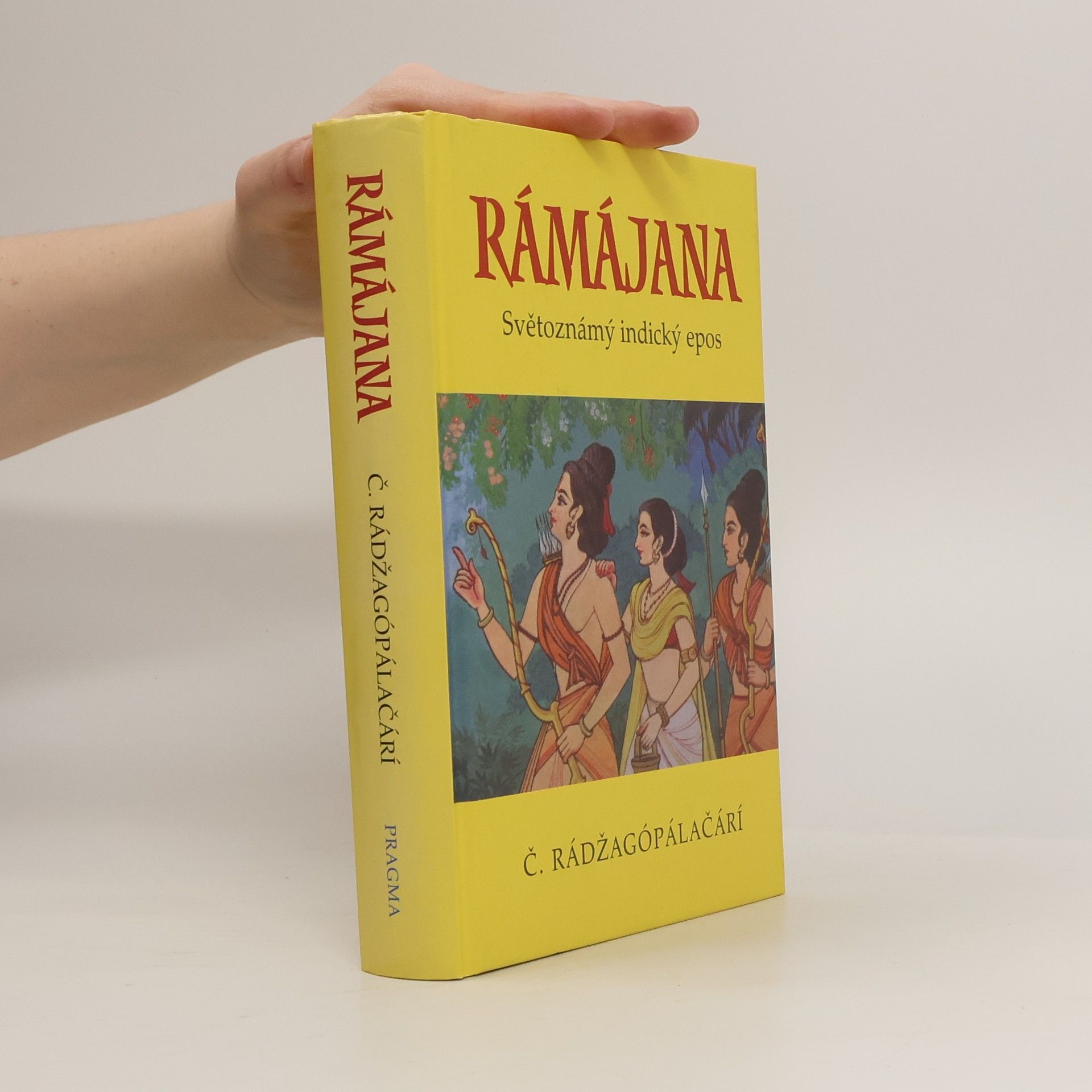 C. Chakravarti Rajagopalachari Rámájana. Světoznámý indický epos