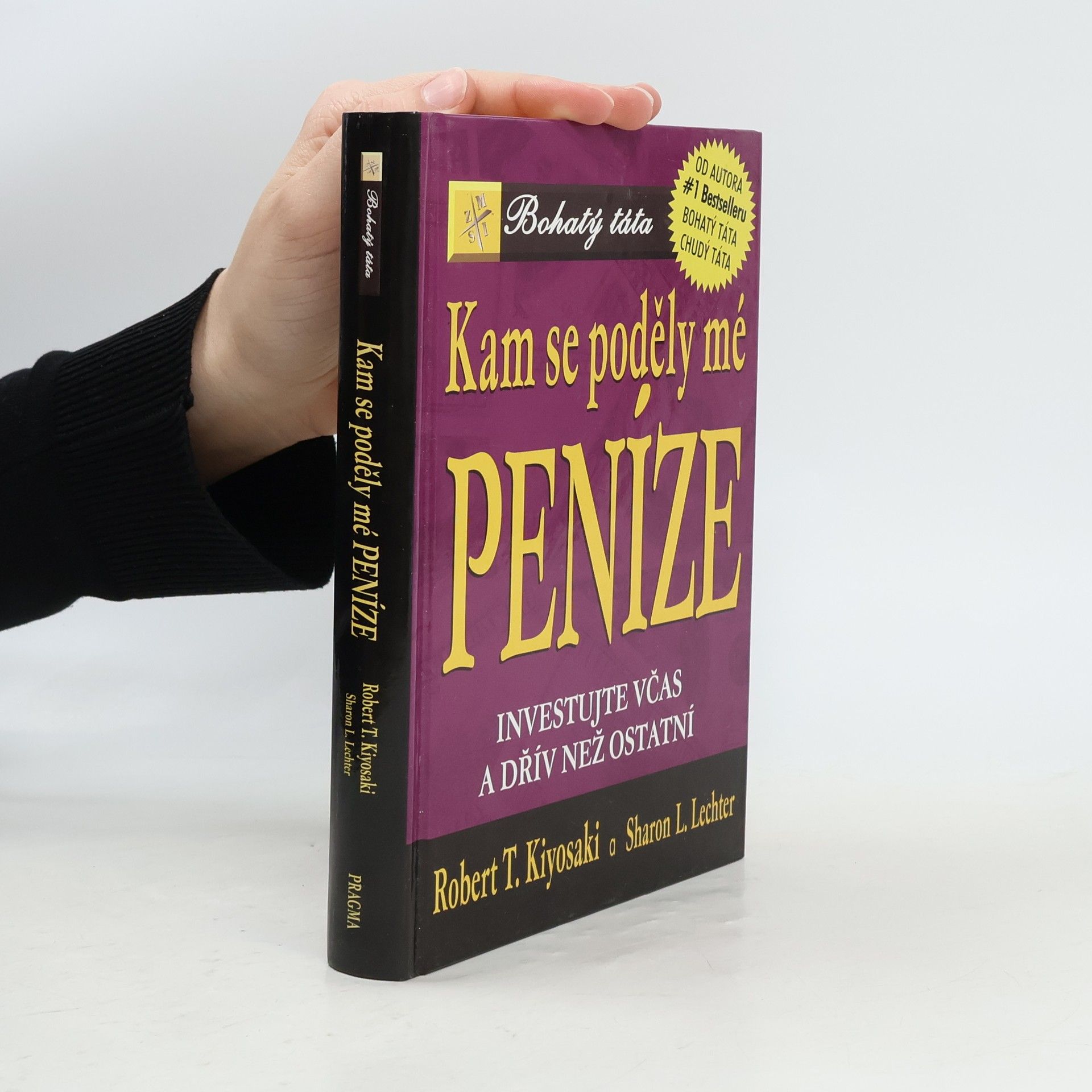 Robert Kiyosaki Kam se poděly mé peníze?