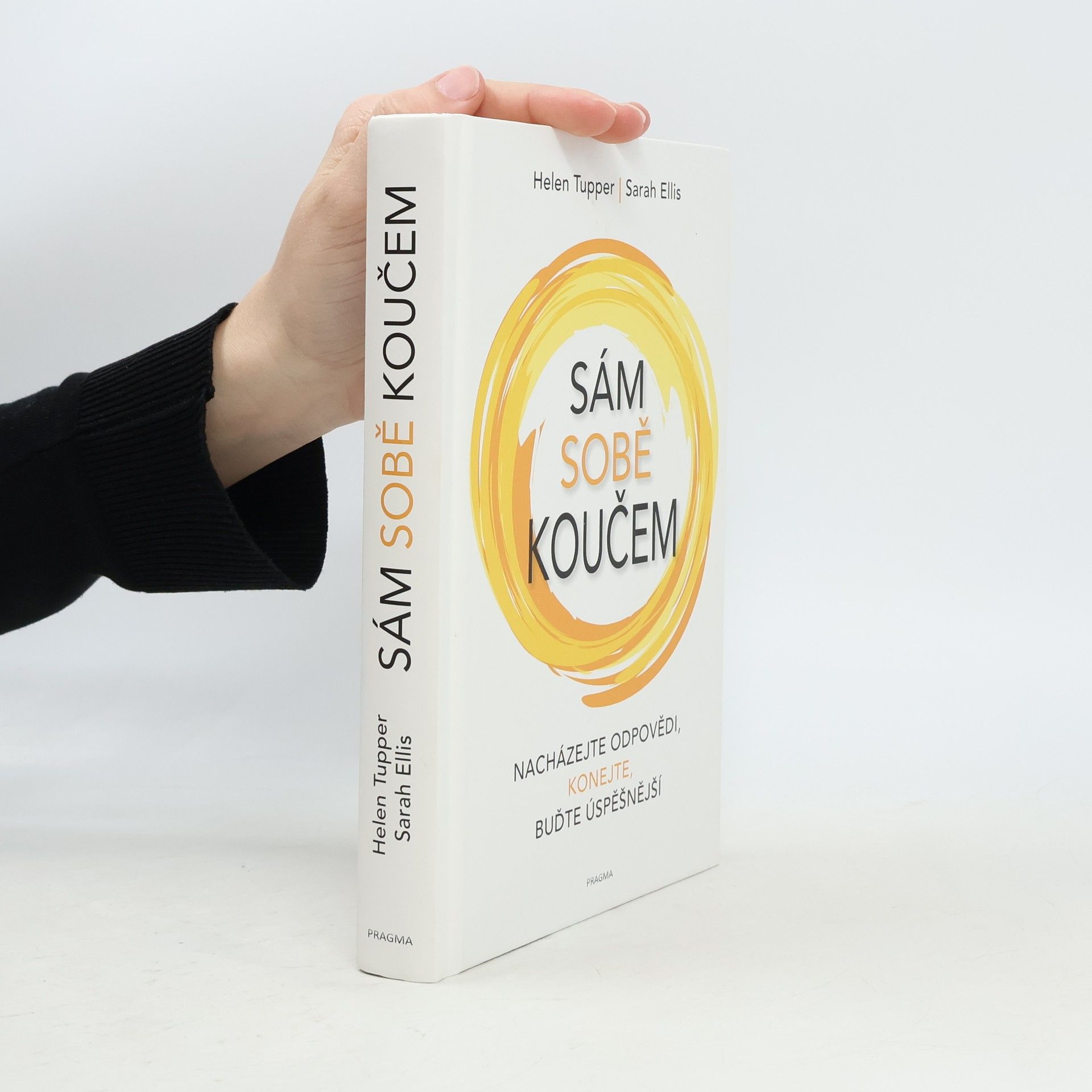 Helen Tupper Sám sobě koučem: nacházejte odpovědi, konejte, buďte úspěšnější