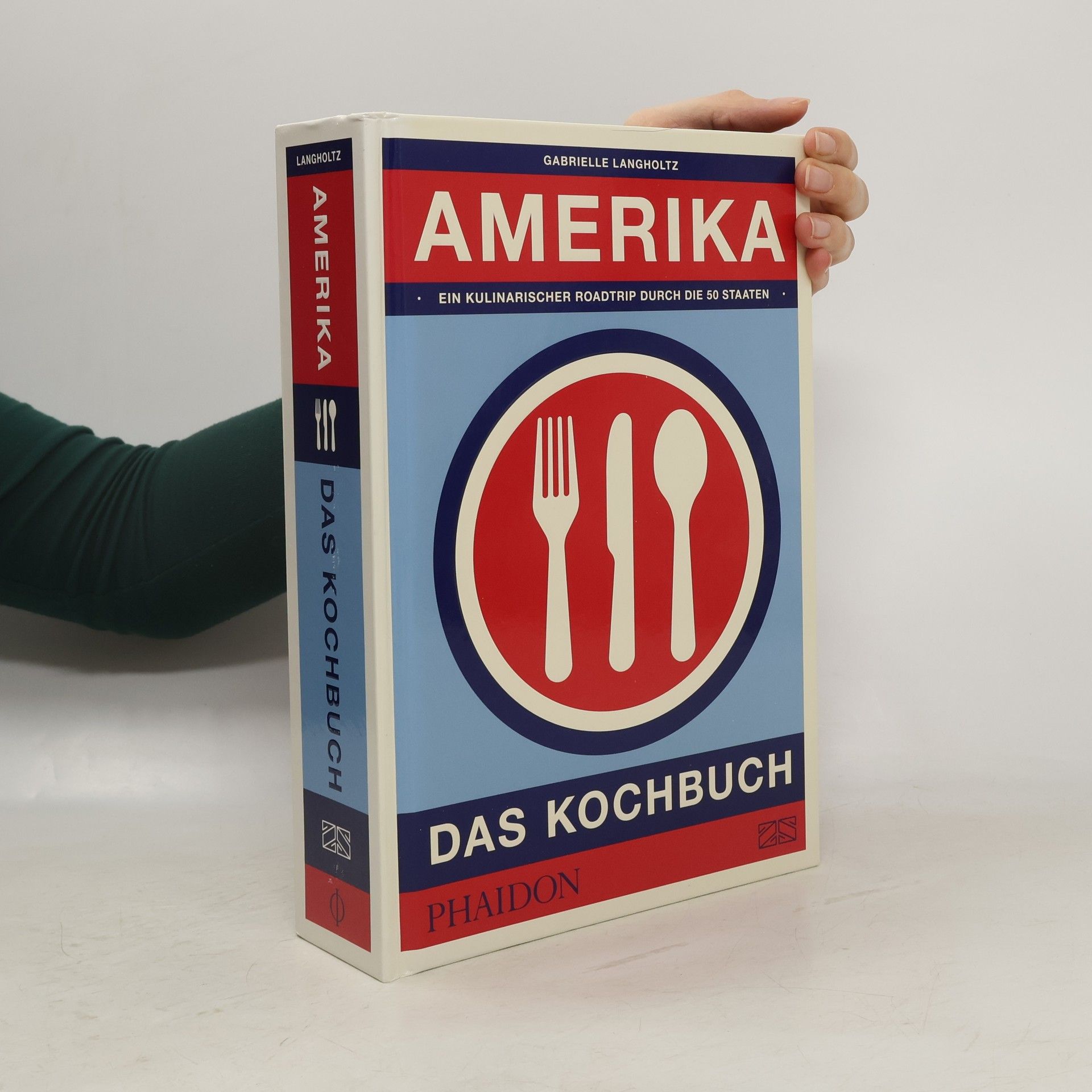 Gabrielle Langholtz Amerika - Das Kochbuch