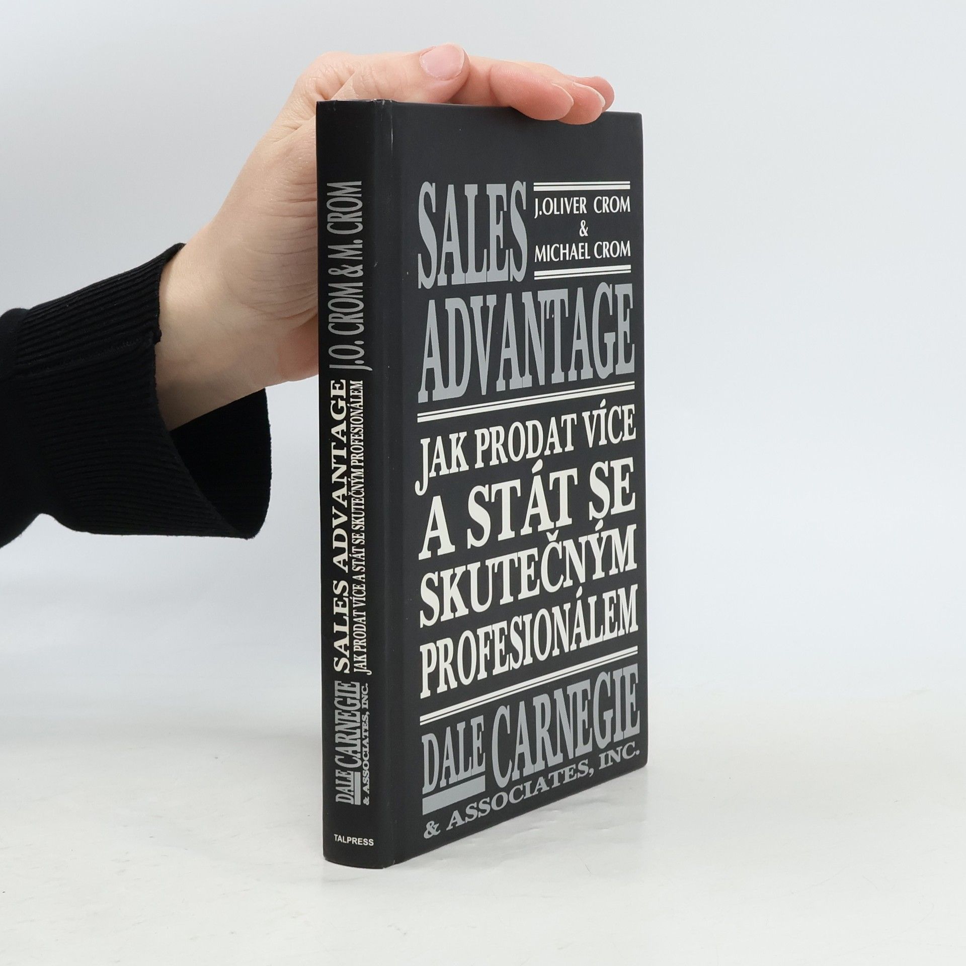 Sales advantage: Jak prodat víc a stát se profesionálem