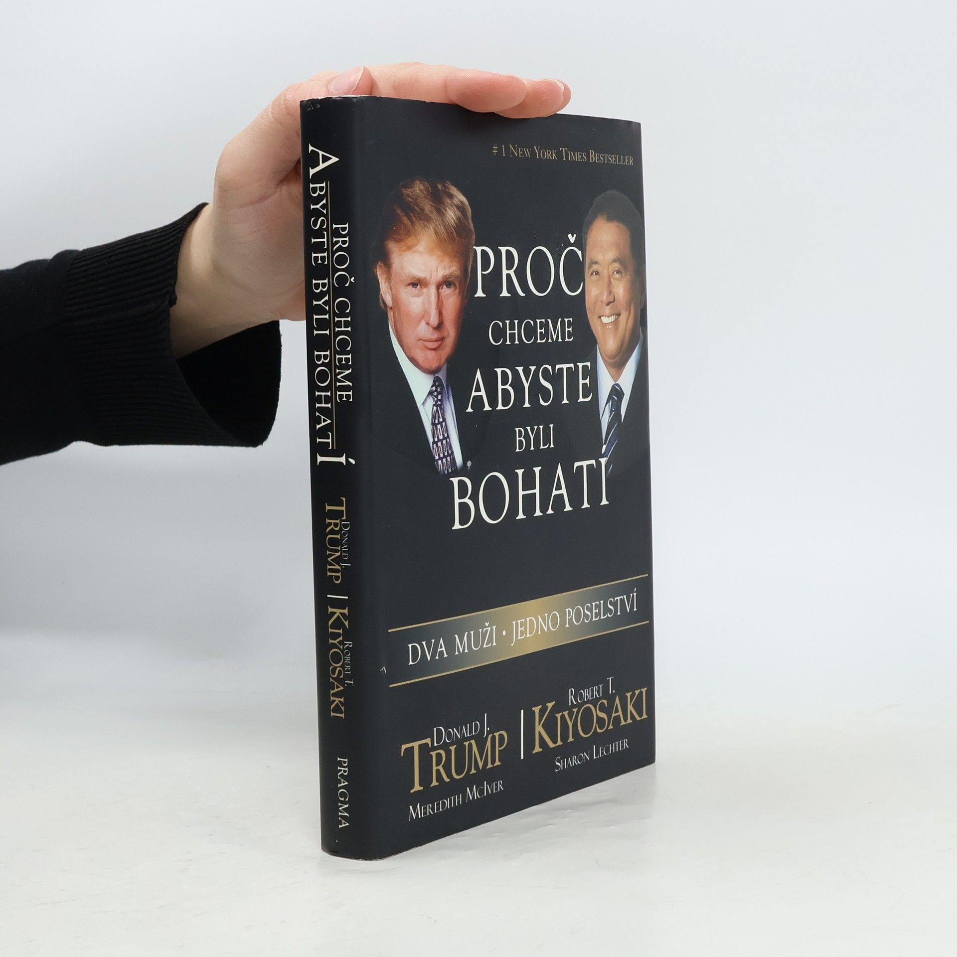 Donald Trump Proč chceme, abyste byli bohatí. Dva muži - jedno poselství