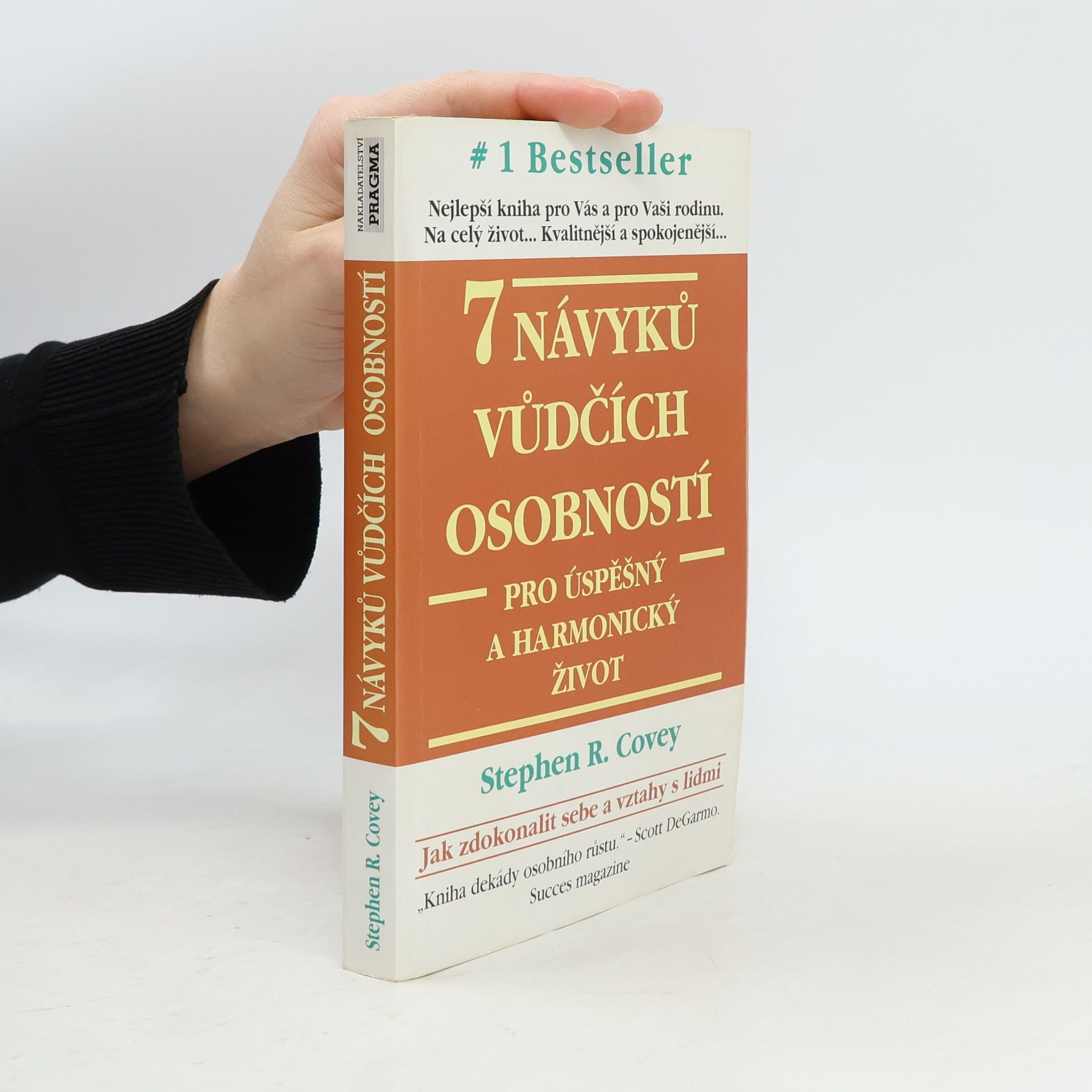 Stephen Covey 7 návyků vůdčích osobností pro úspěšný a harmonický život