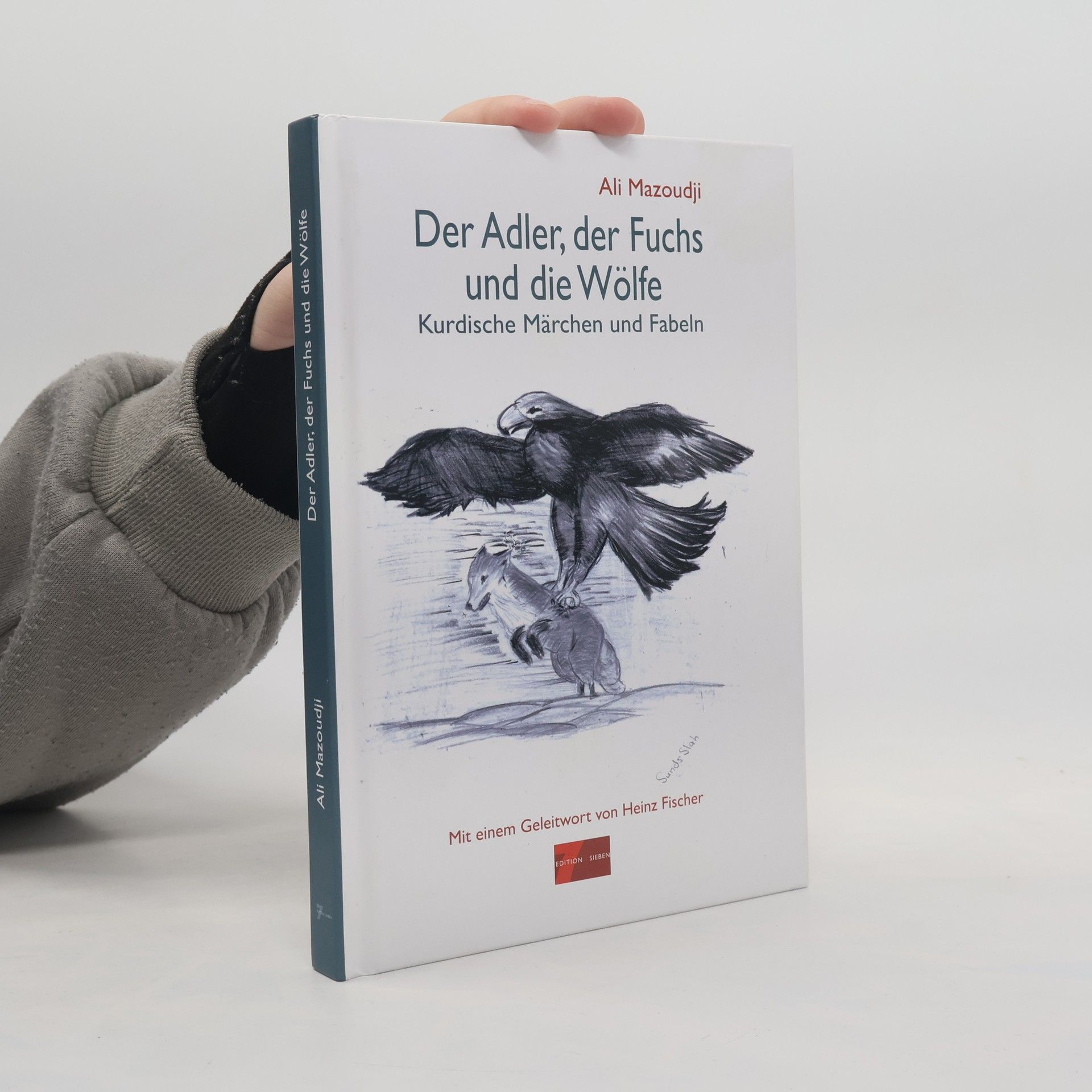 Ali Mazoudji Der Adler, der Fuchs und die Wölfe