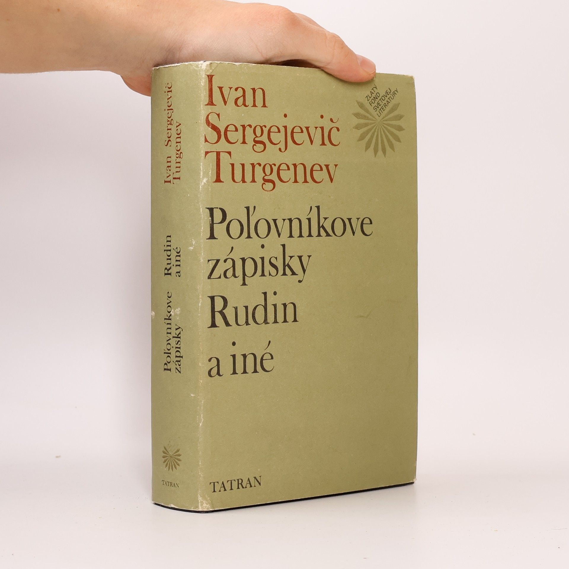 Ivan Sergejevič Turgenev Poľovníkove zápisky. Rudin a iné