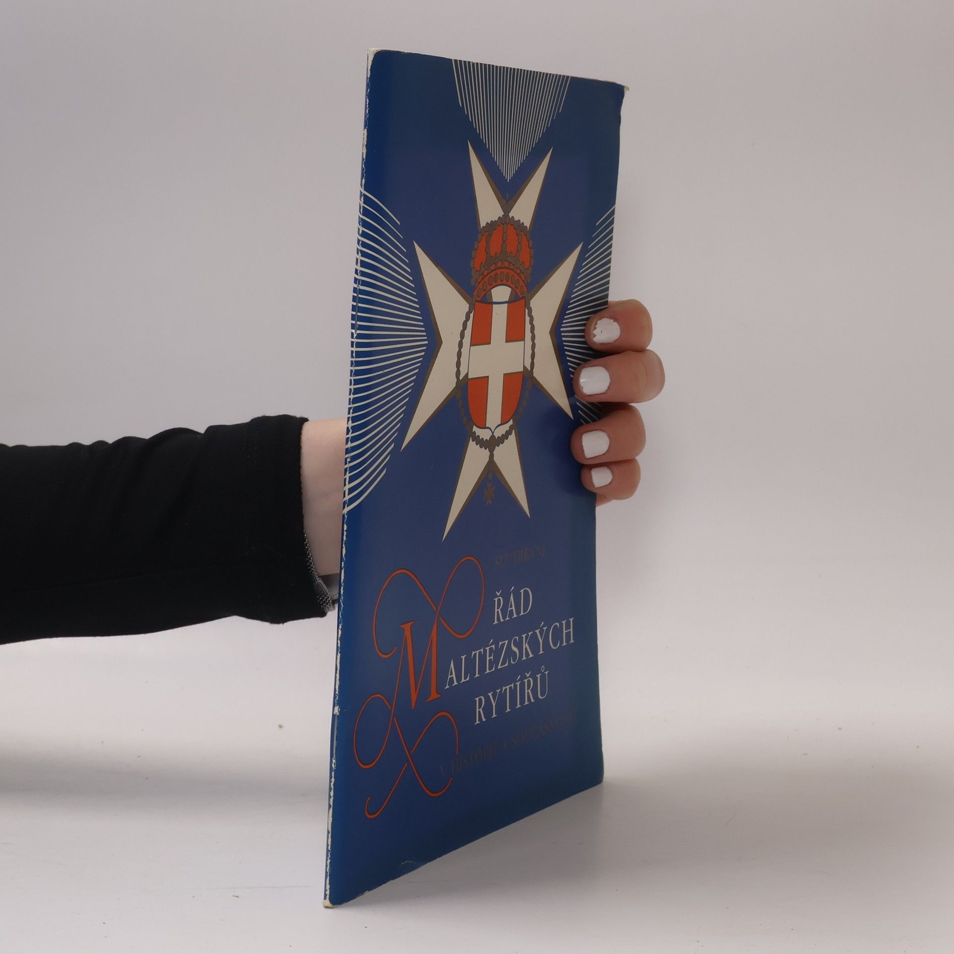 Milan Buben Suverénní řád maltézských rytířů v historii a současnosti