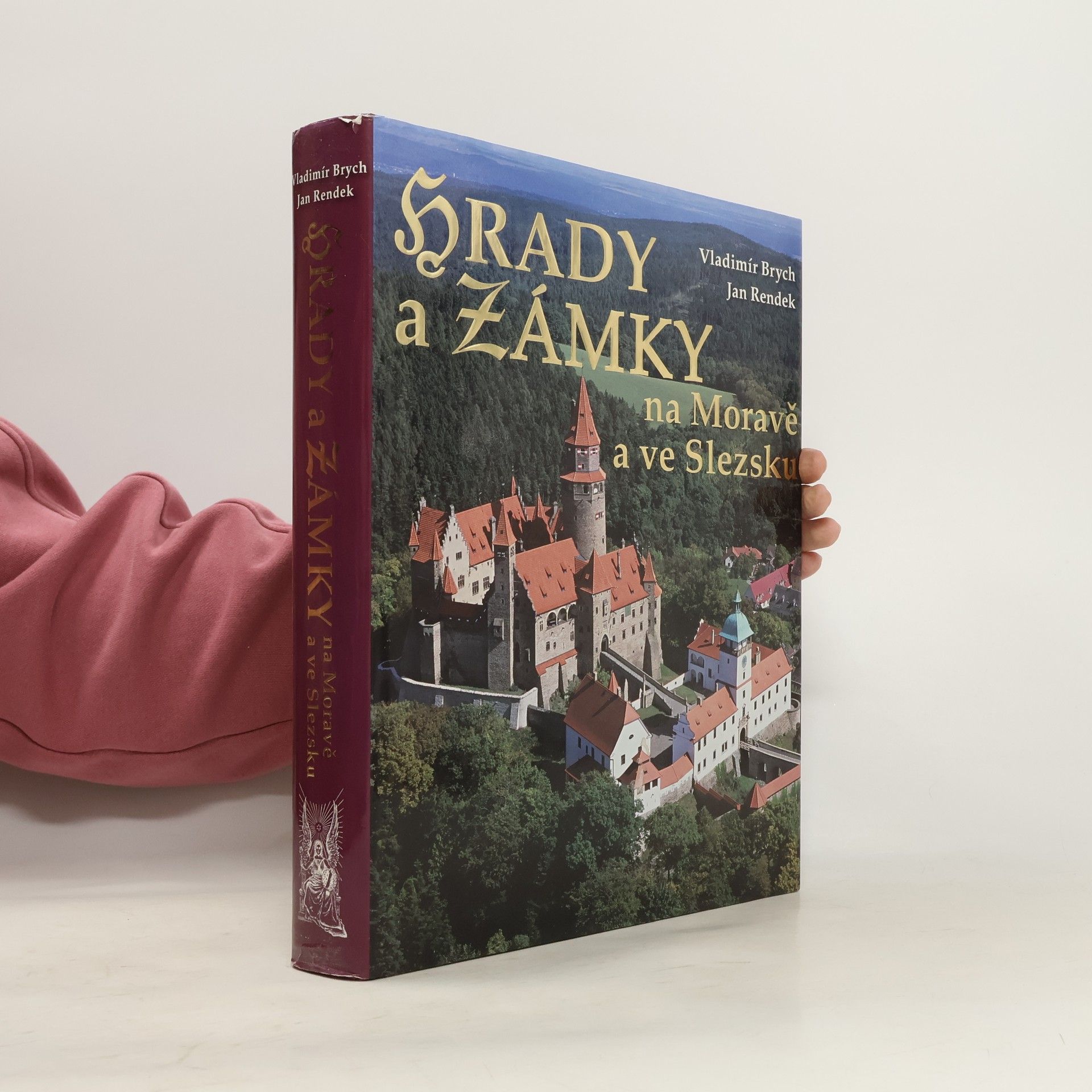 Vladimír Brych Hrady a zámky na Moravě a ve Slezsku