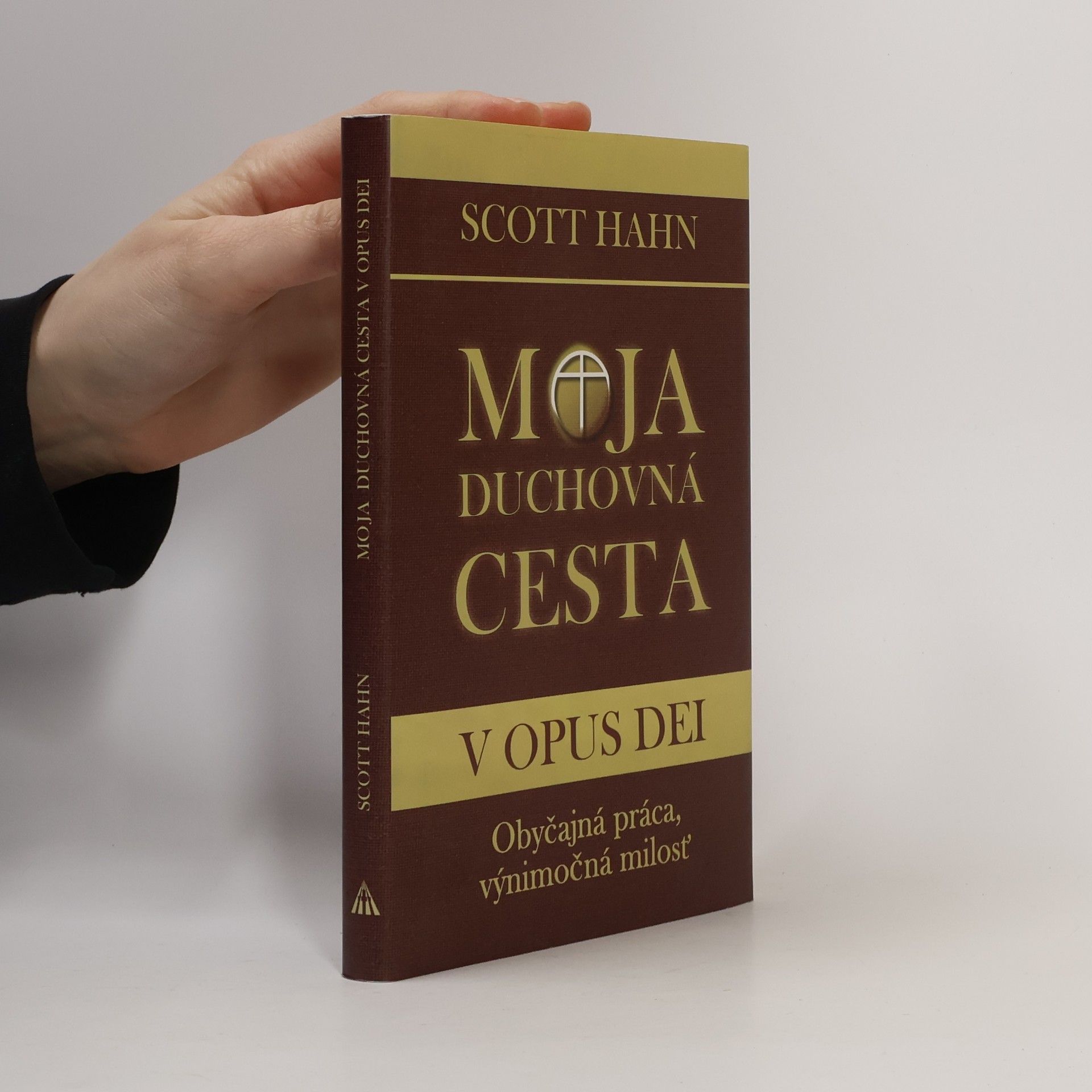 Moja duchovná cesta v Opus Dei : obyčajná práca, výnimočná milosť