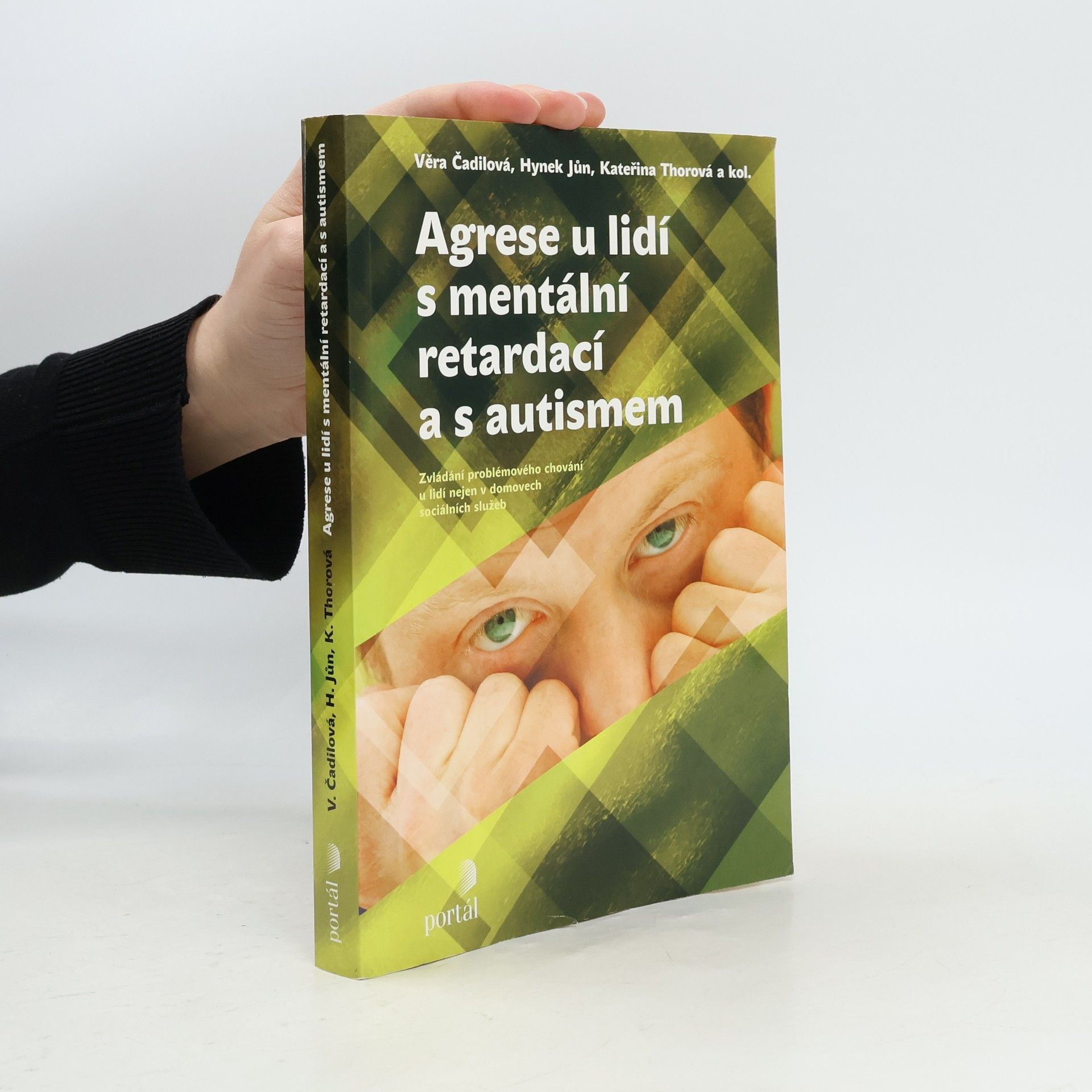 Kateřina Thorová Agrese u lidí s mentální retardací a s autismem