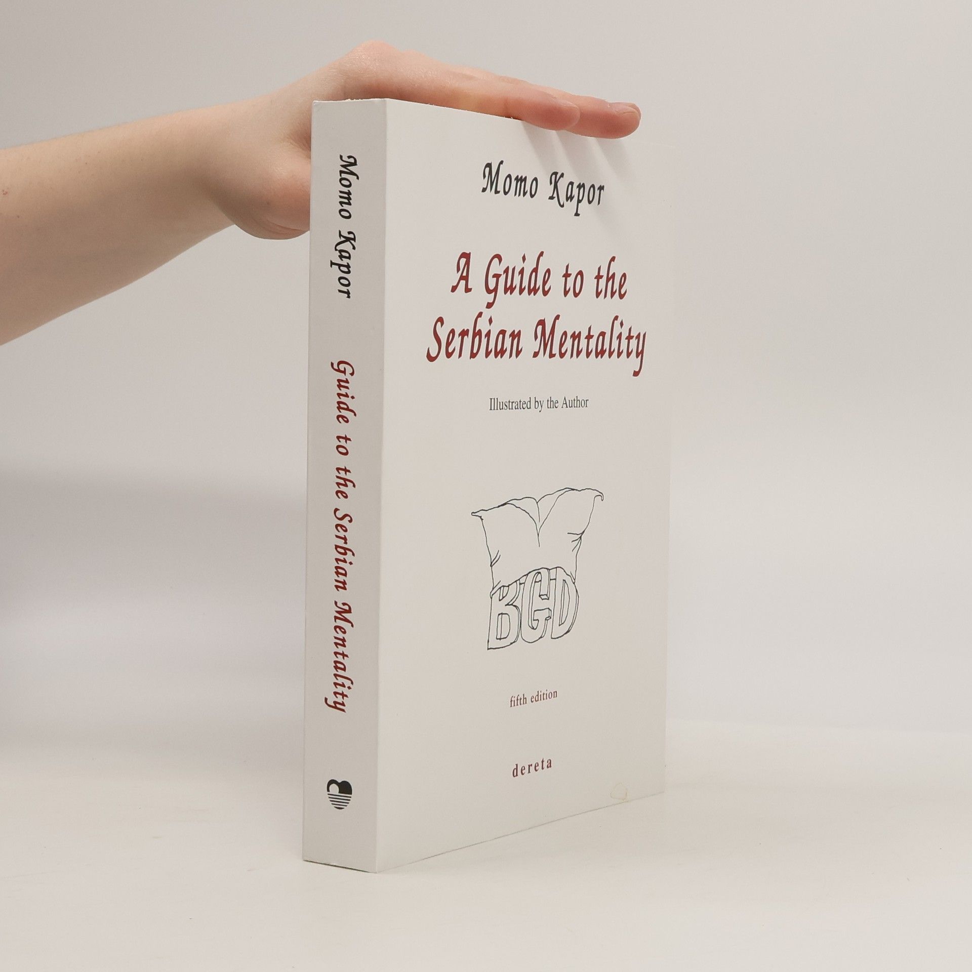 Momo Kapor A Guide to the Serbian Mentality - Fifth Edition
