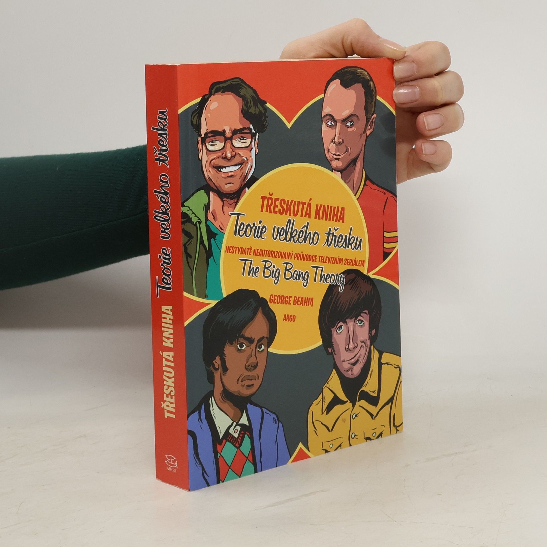 George Beahm Třeskutá kniha Teorie velkého třesku