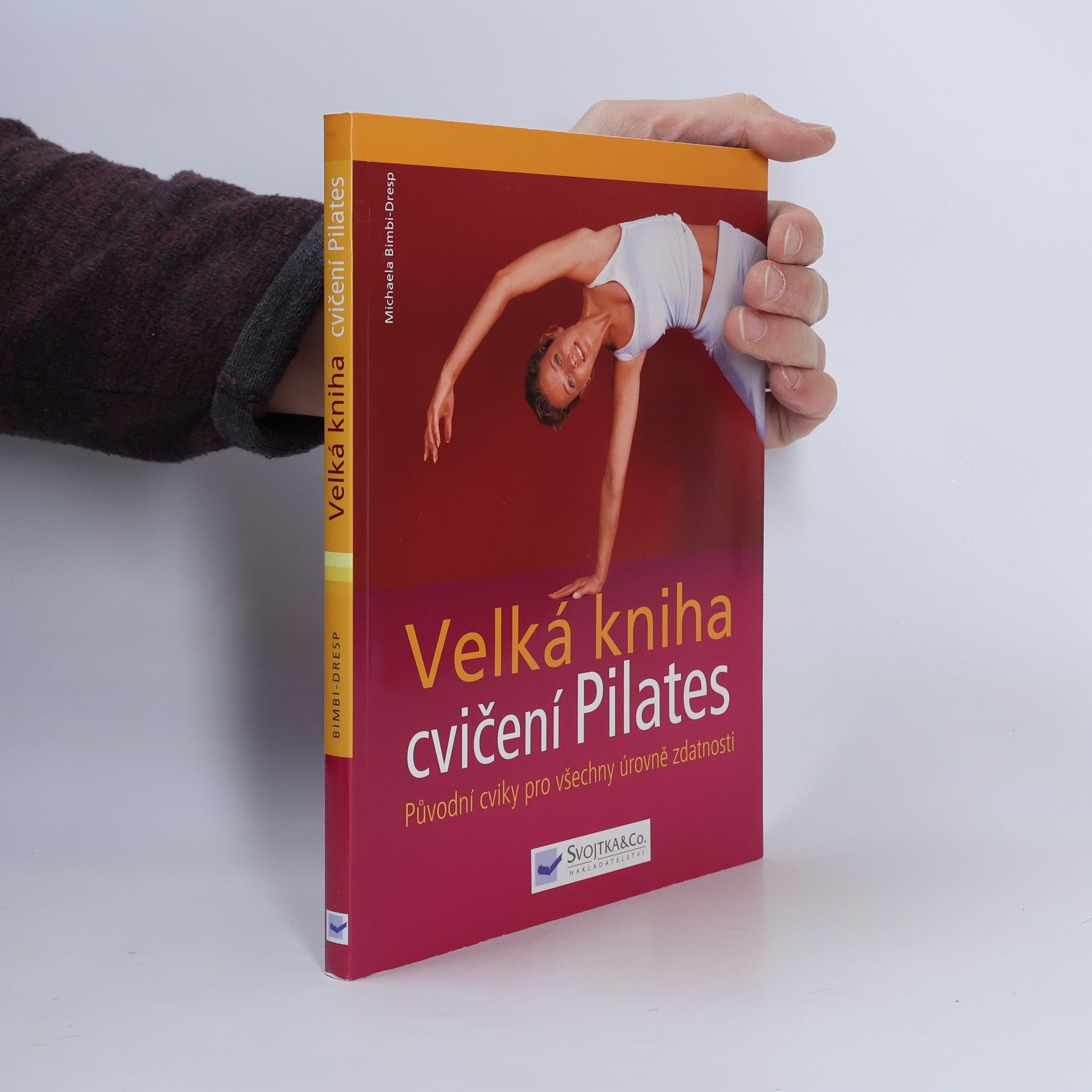 Michaela Bimbi-Dresp Velká kniha cvičení Pilates