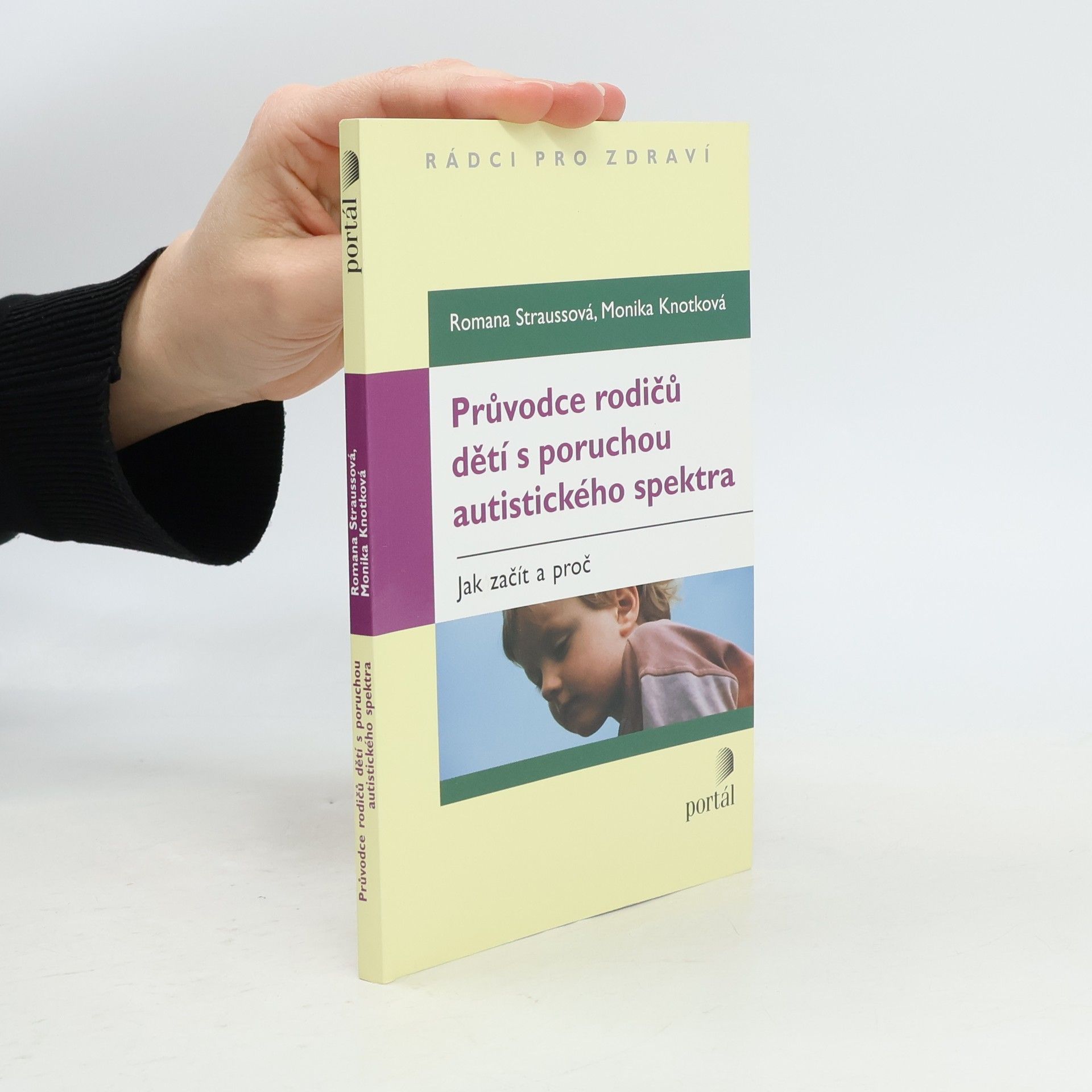 Romana Straussová Průvodce rodičů dětí s poruchou autistického spektra