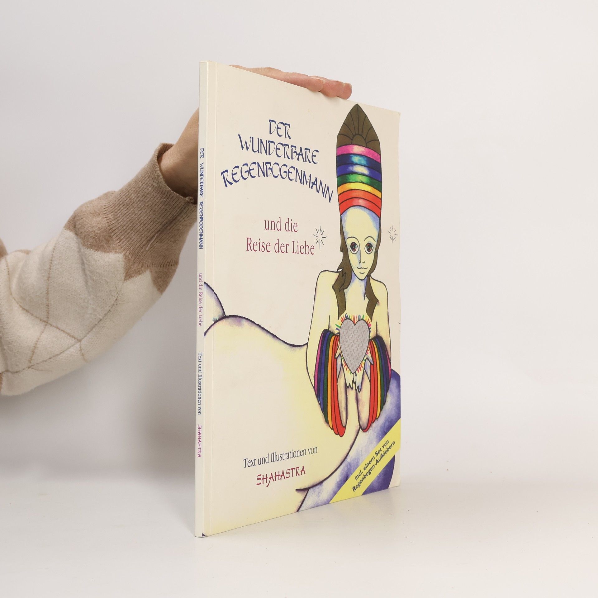 Der wunderbare Regenbogenmann und die Reise der Liebe