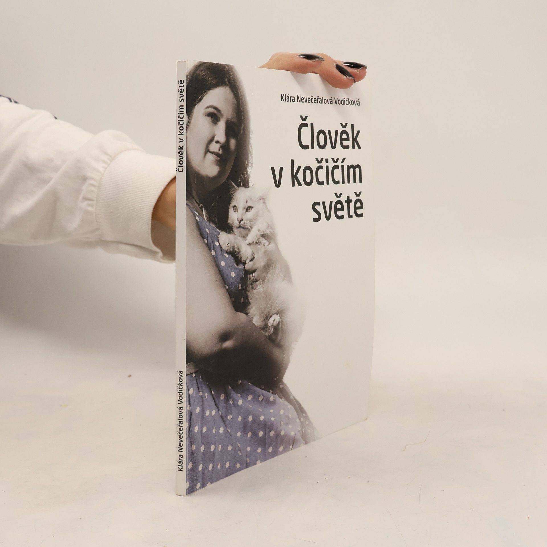 Klára Nevečeřalová Vodičková Člověk v kočičím světě