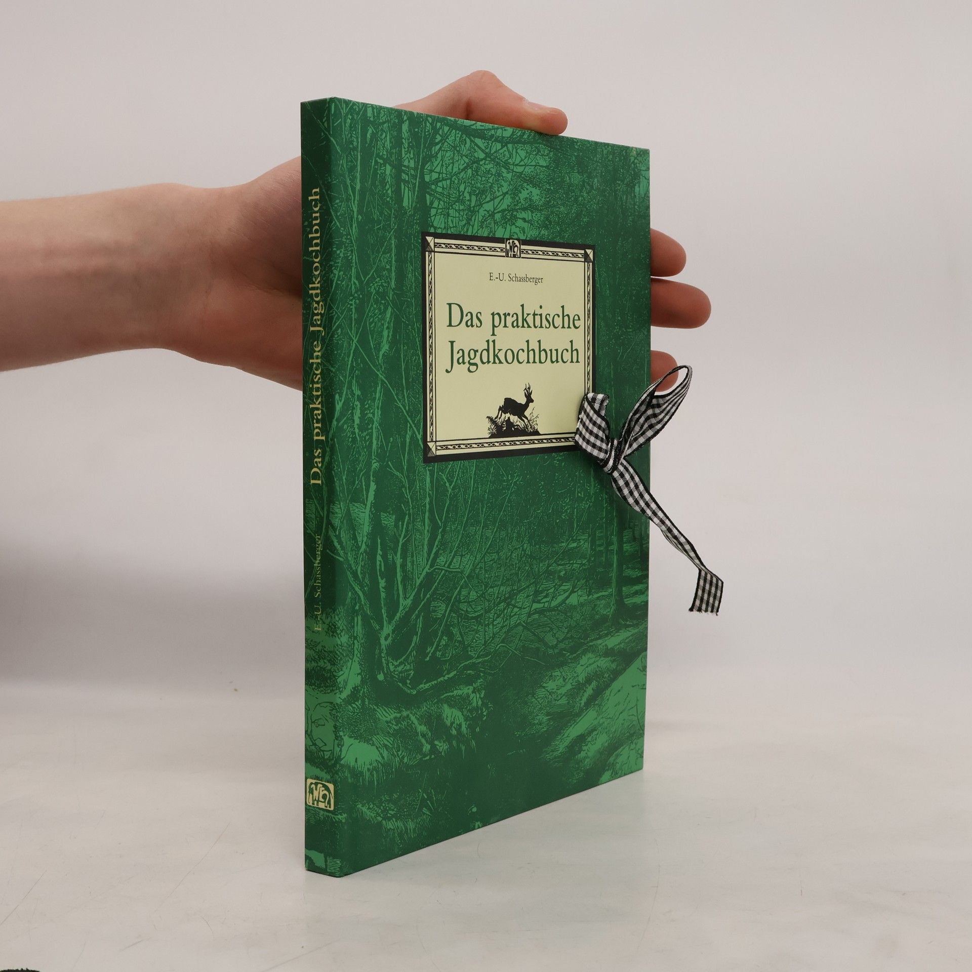 Ernst-Ulrich Schulze Das praktische Jagdkochbuch