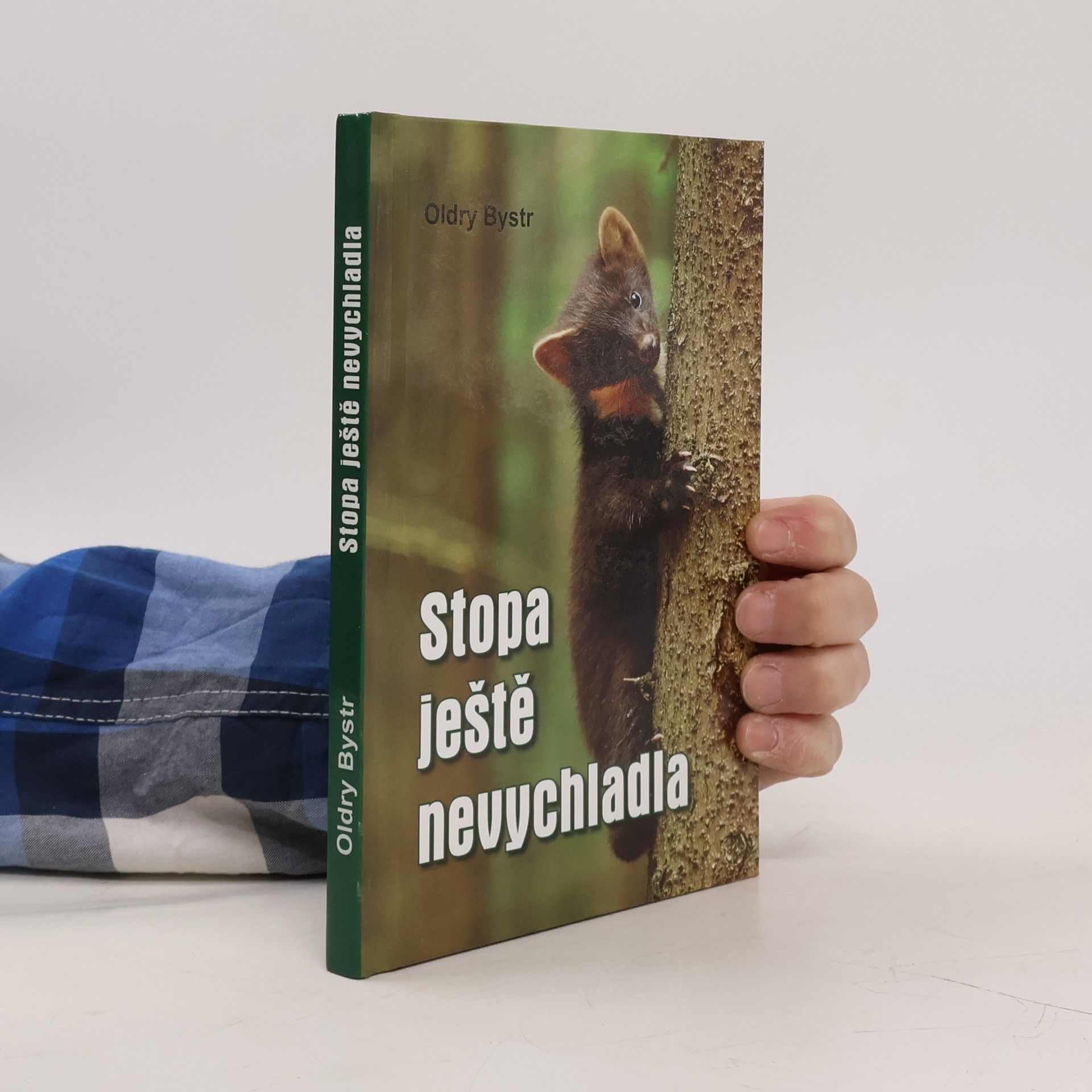 Oldyr Bystr Stopa ještě nevychladla