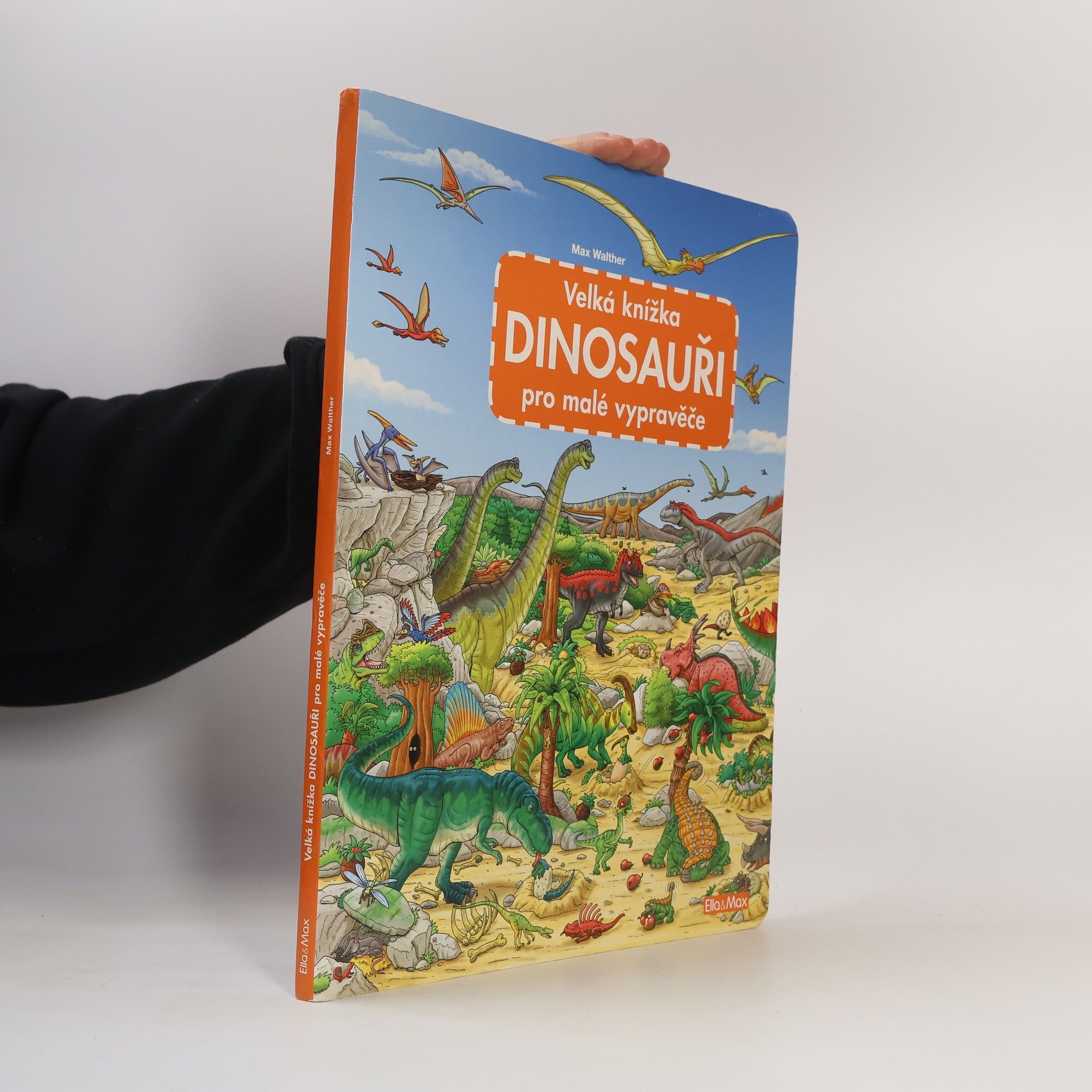 Max Walther Dinosauři - Velká knížka pro malé vypravěče