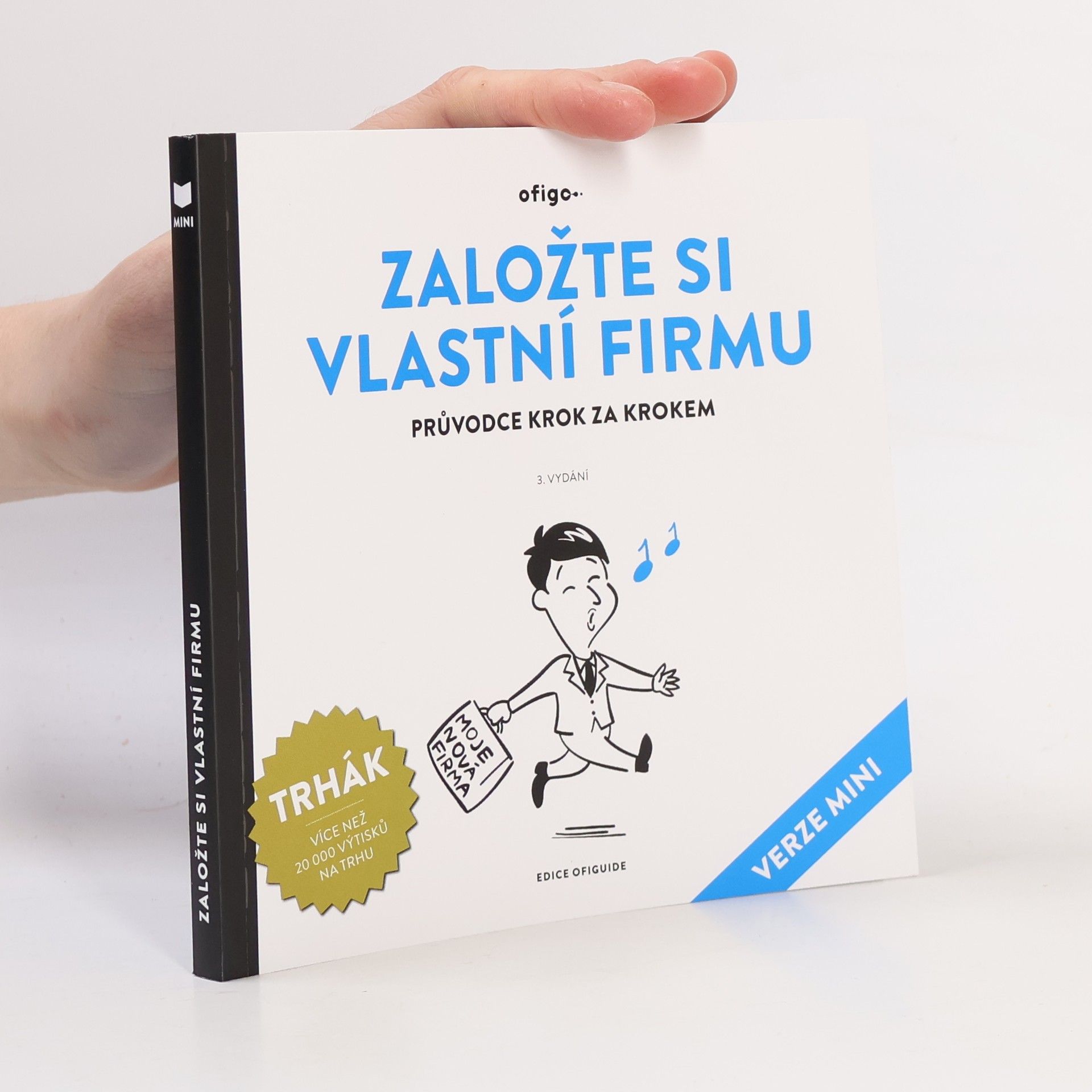 Jiří Kheler Edice OfiGuide: Založte si vlastní firmu