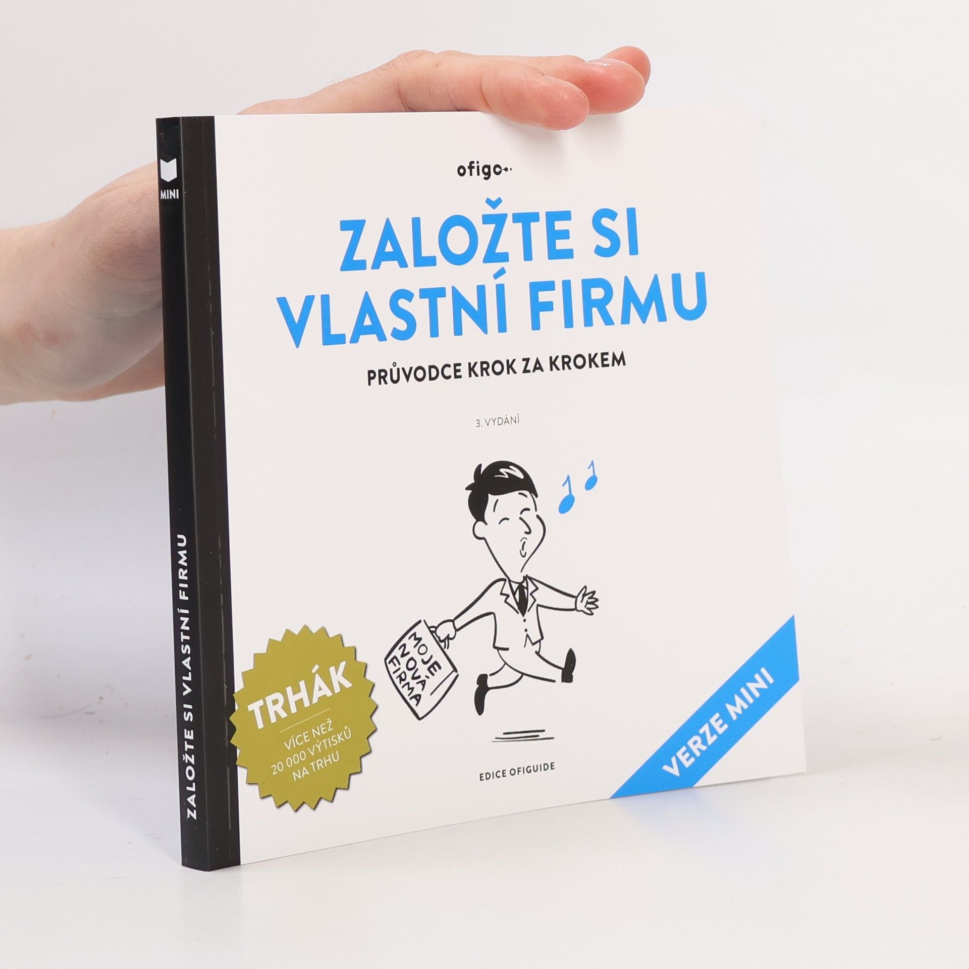 Jiří Kheler Edice OfiGuide: Založte si vlastní firmu