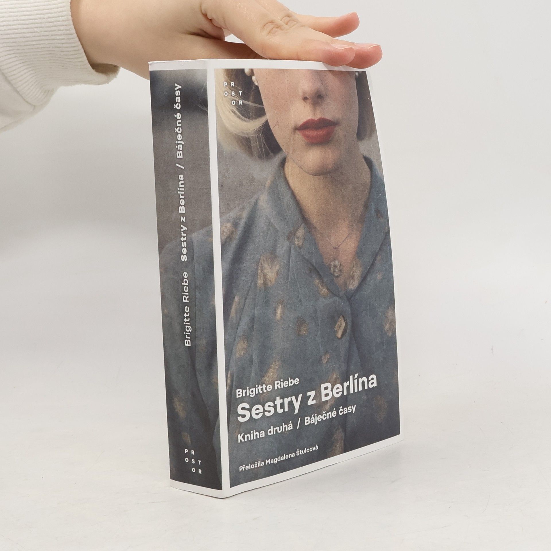 Sestry z Berlína. Kniha druhá. Báječné časy