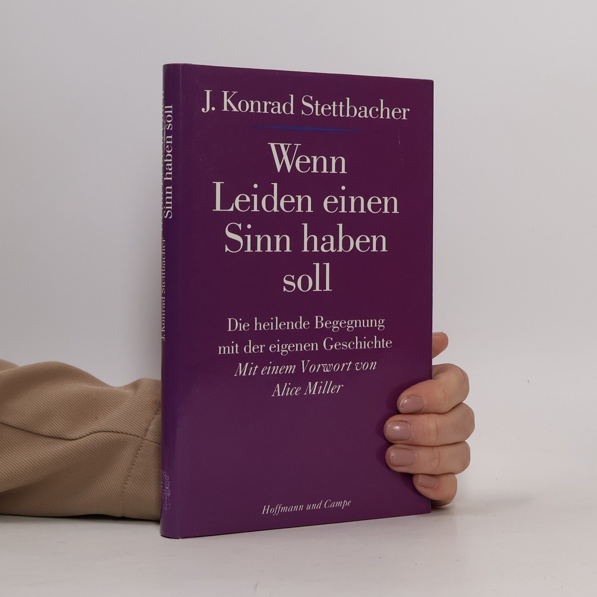 J. Konrad Stettbacher Wenn Leiden einen Sinn haben soll