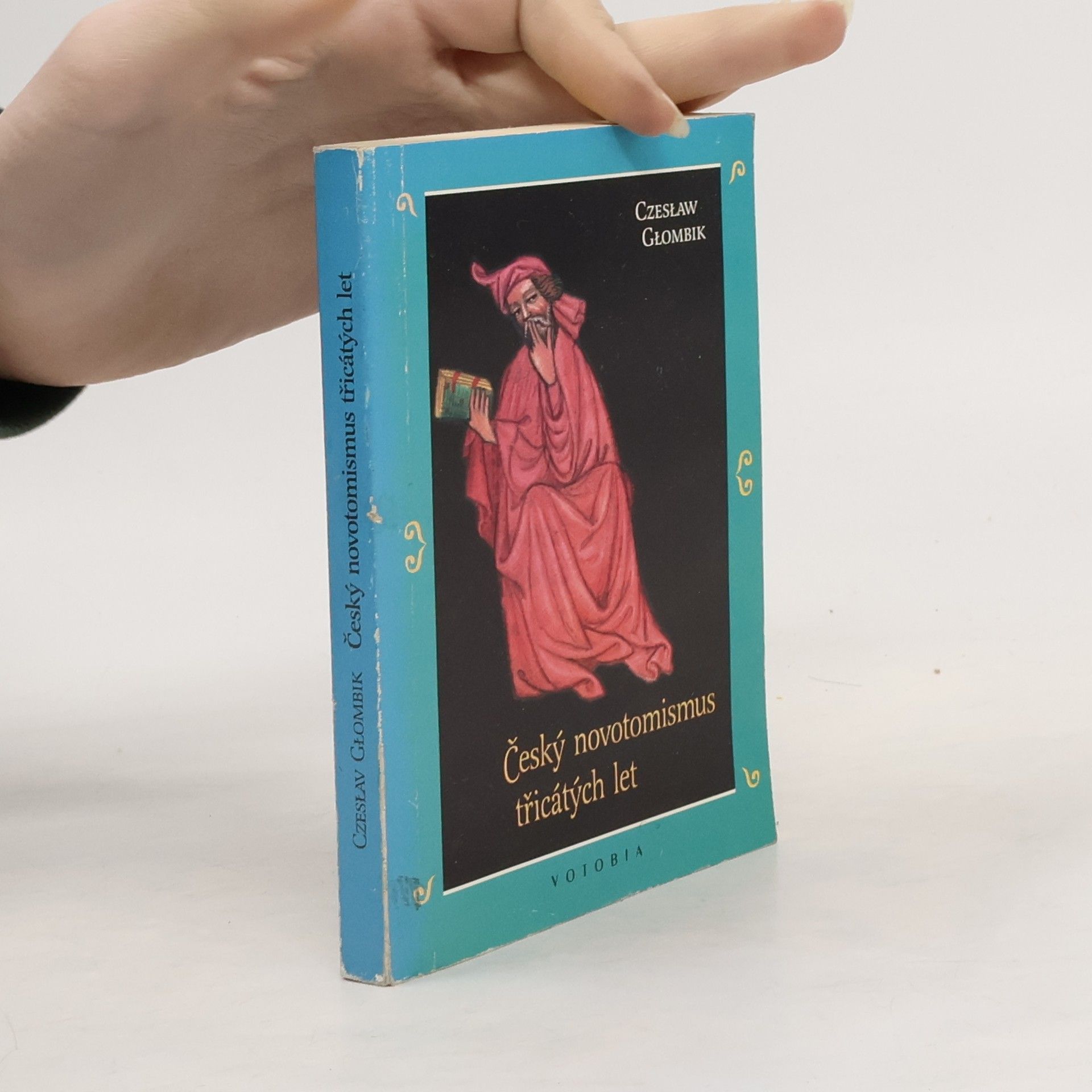 Czesław Głombik Český novotomismus třicátých let : iniciativy, kulturní kontext, polemiky