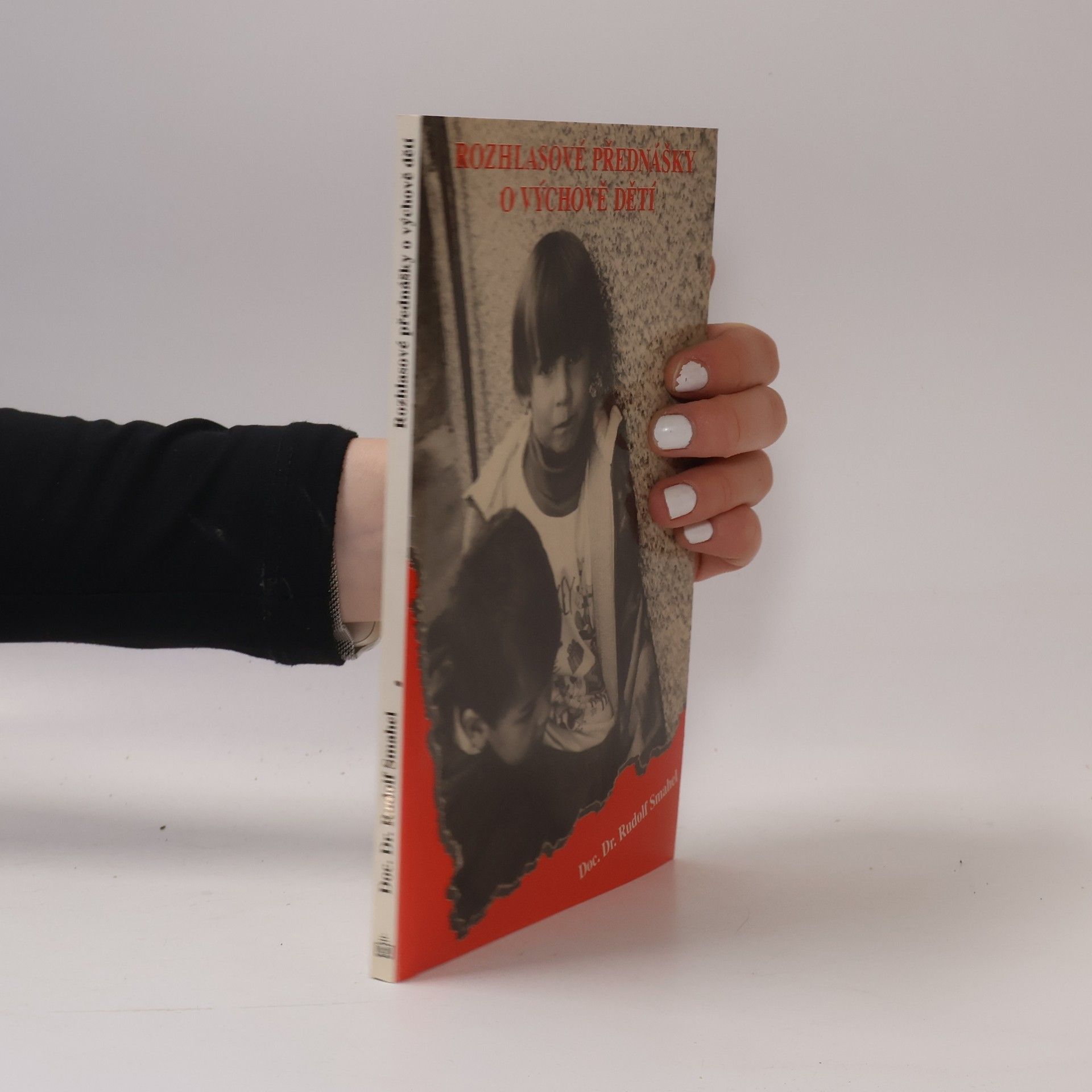 Rudolf Smahel Rozhlasové přednášky o výchově dětí