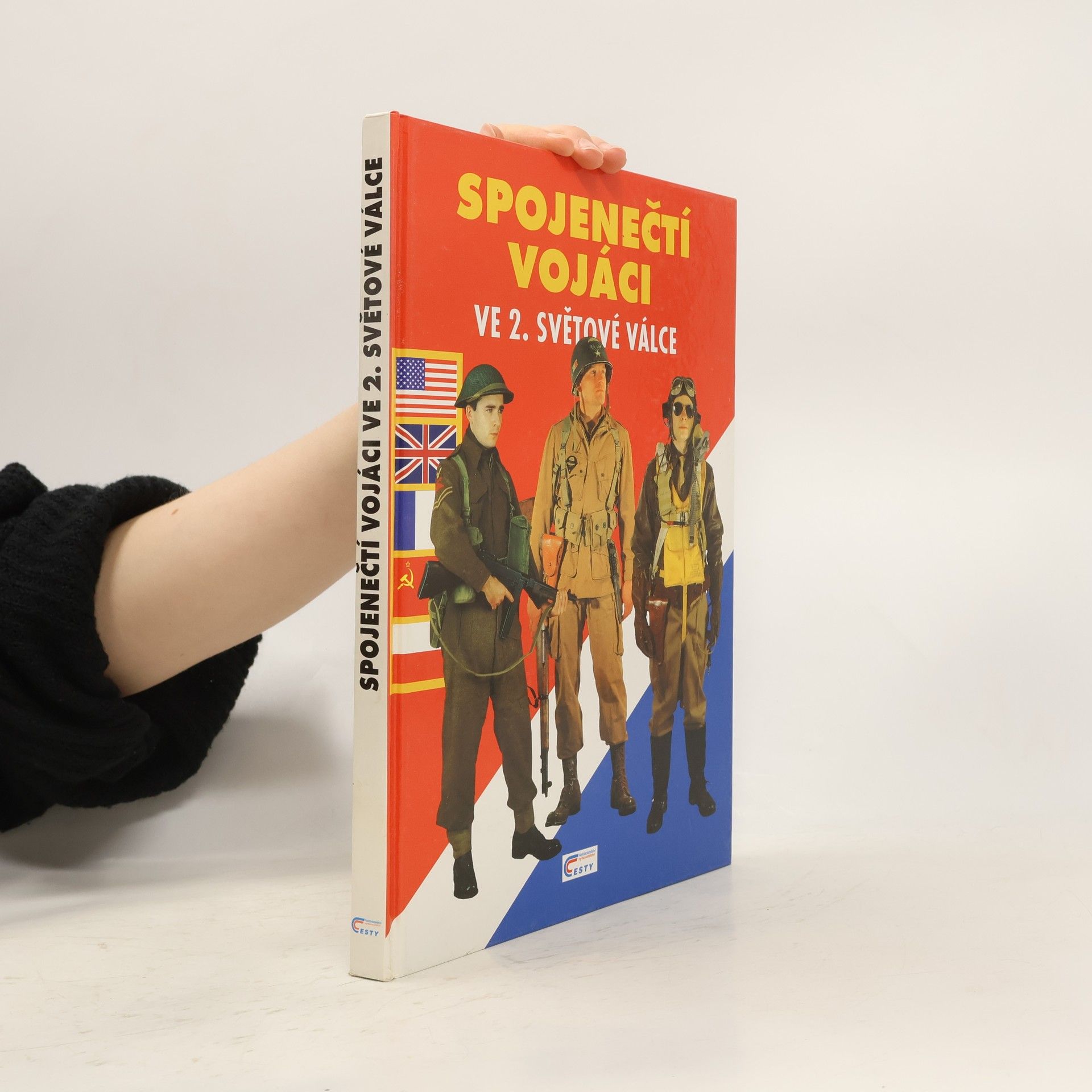 Kolektiv autorů Spojenečtí vojáci ve 2. světové válce