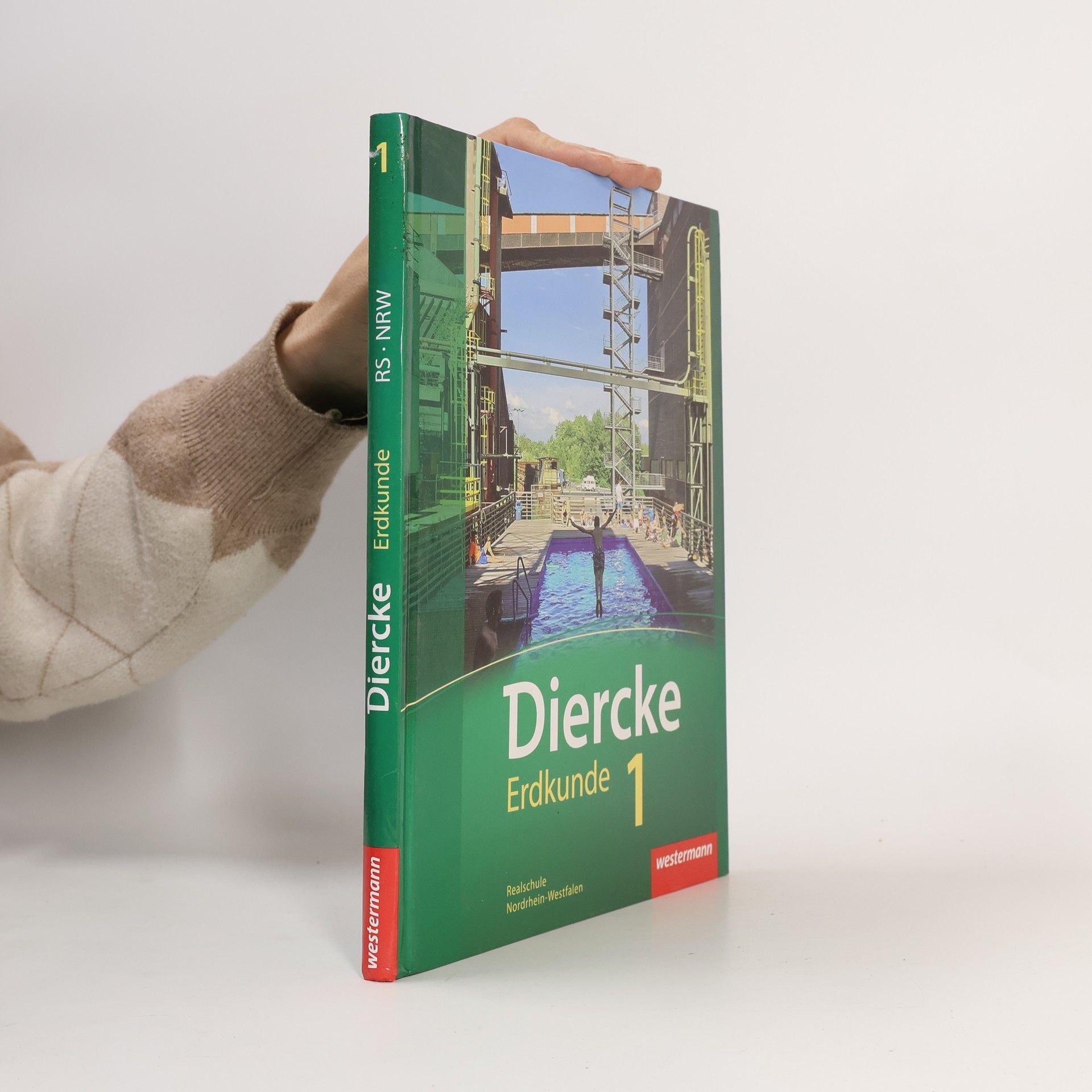 Andreas Bremm Diercke Erdkunde 1. Schülerband. Realschule. Nordrhein-Westfalen - Ausgabe 2010