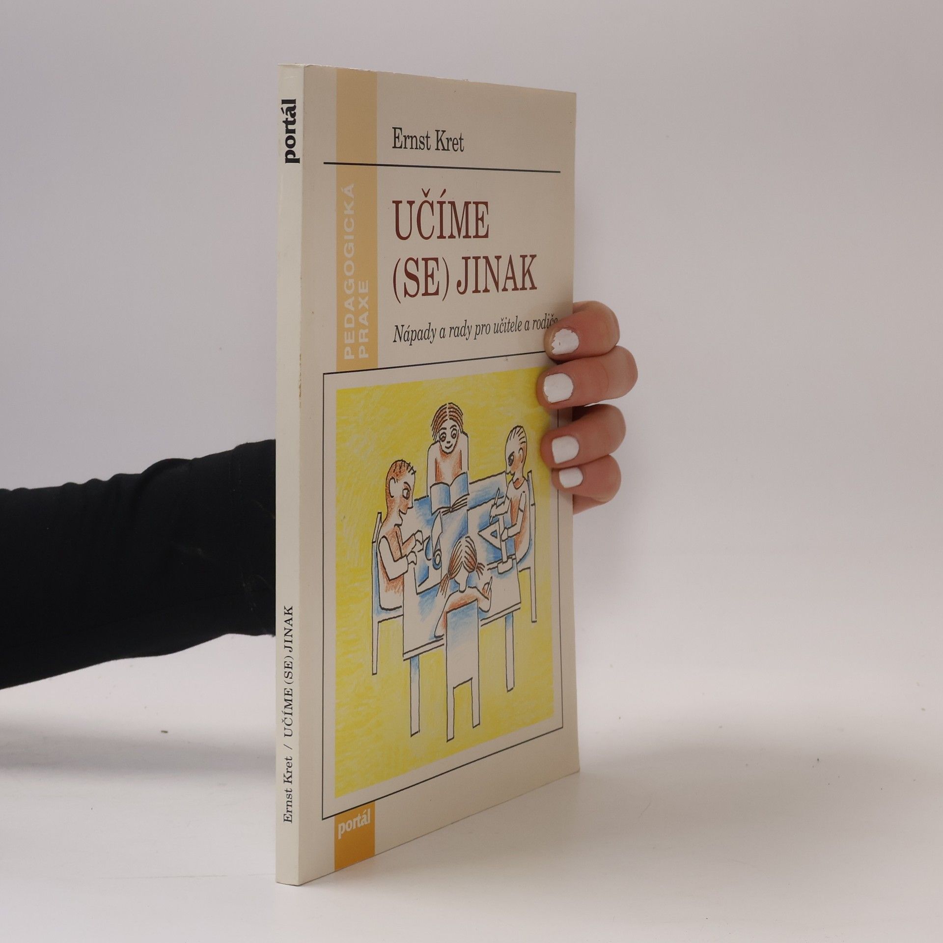 Ernst Kret Učíme (se) jinak - Nápady a rady pro učitele a rodiče