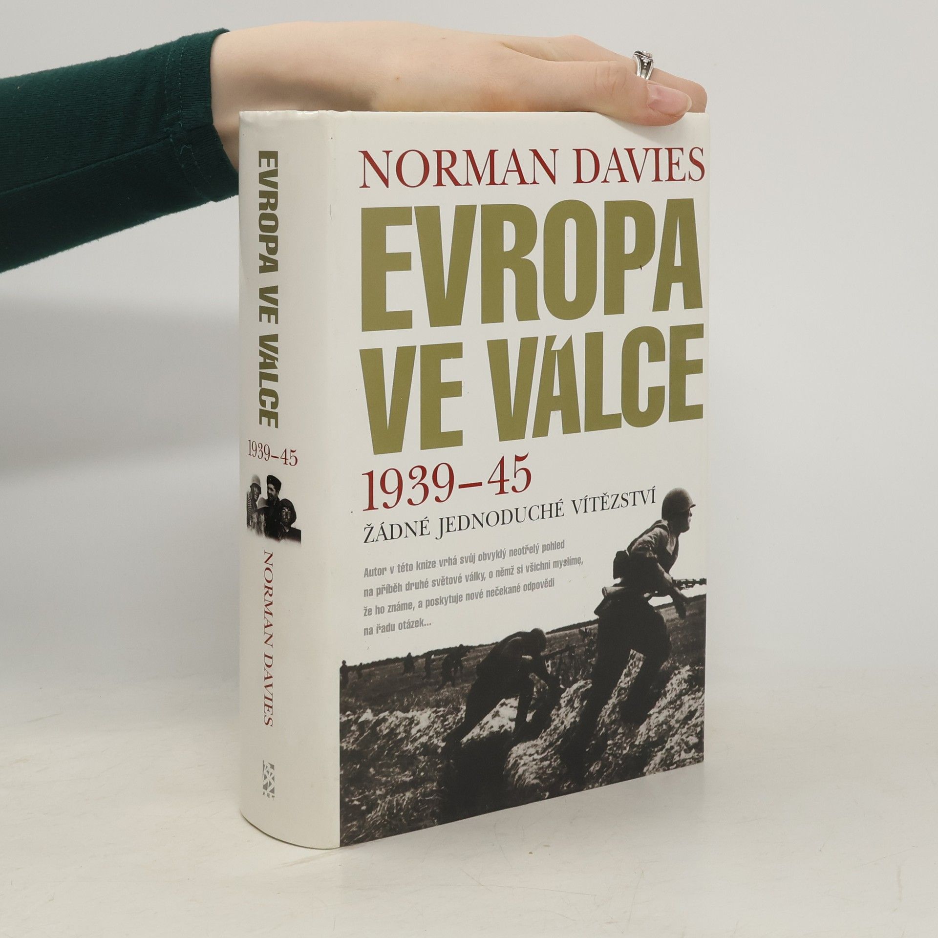 Norman Davies Evropa ve válce 1939-1945 : žádné jednoduché vítězství