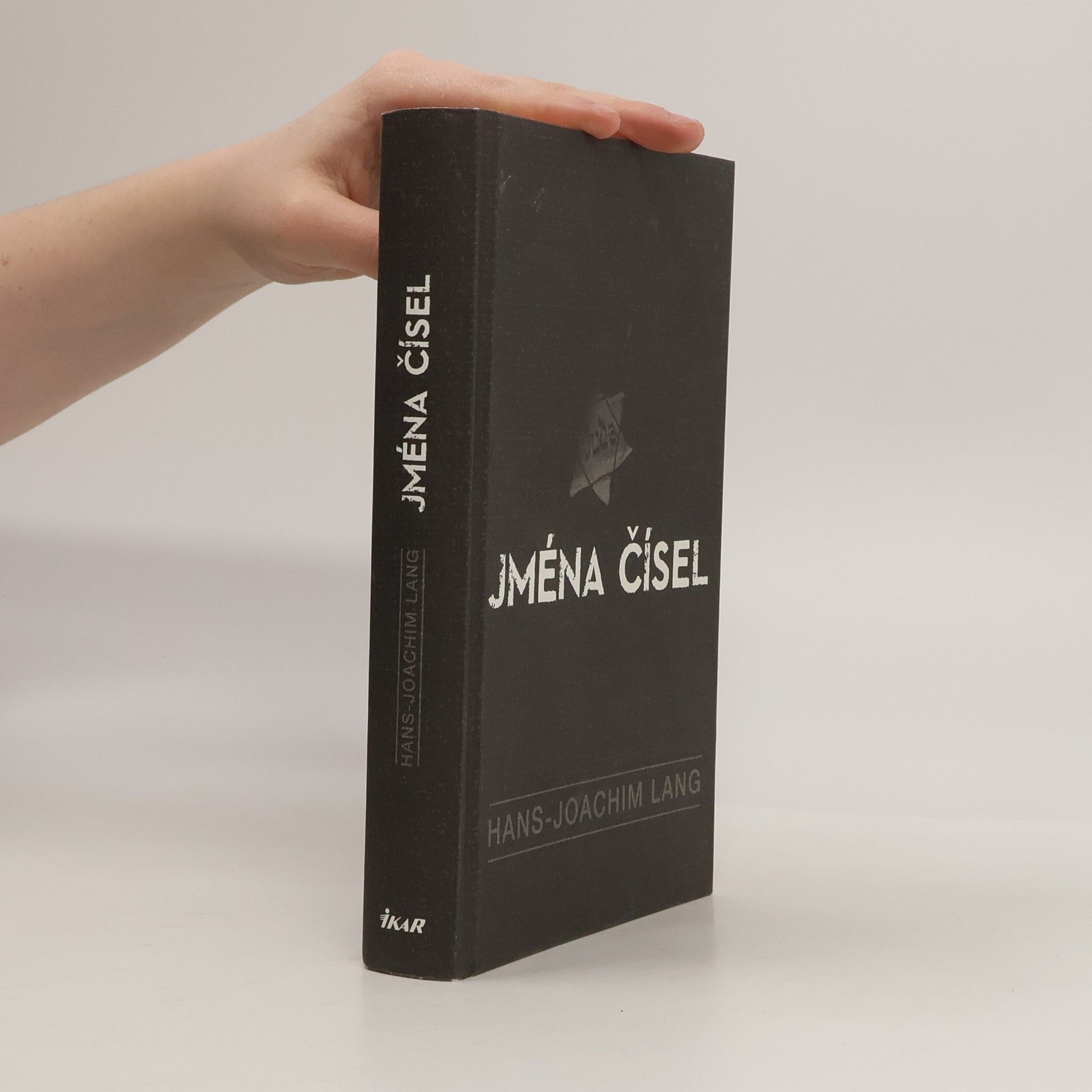 Hans-Joachim Lang Jména čísel: Jak se podařilo identifikovat 86 obětí jednoho nacistického zločinu