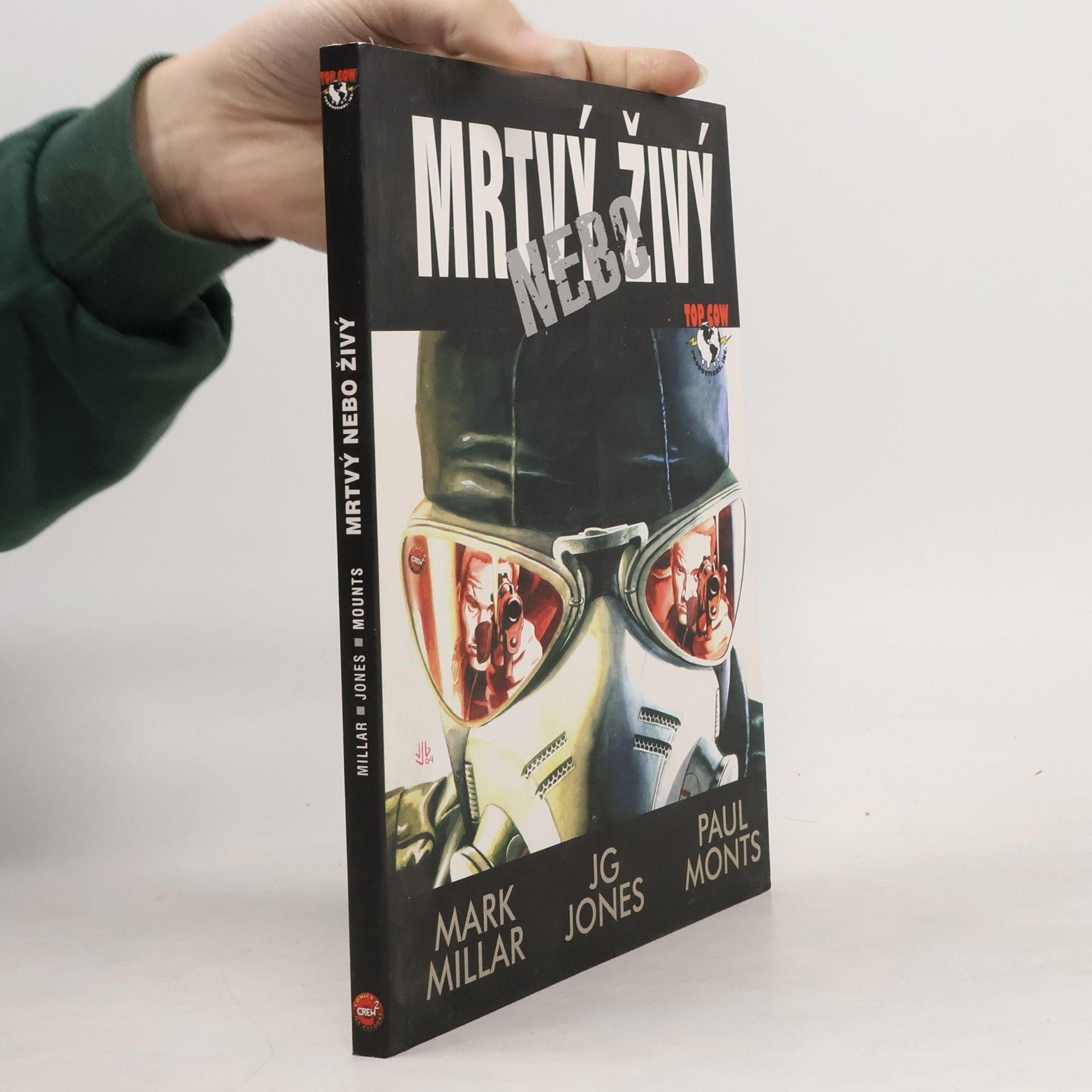 Mark Millar Mrtvý nebo živý