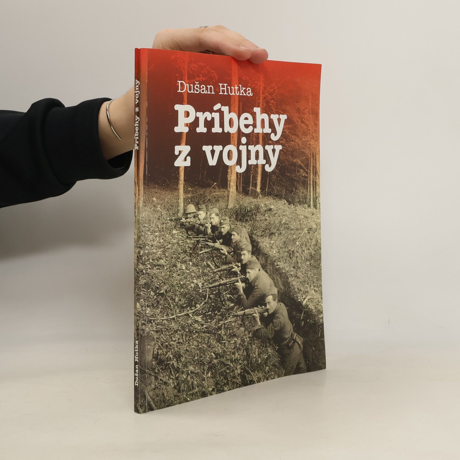 Dušan Hutka Príbehy z vojny
