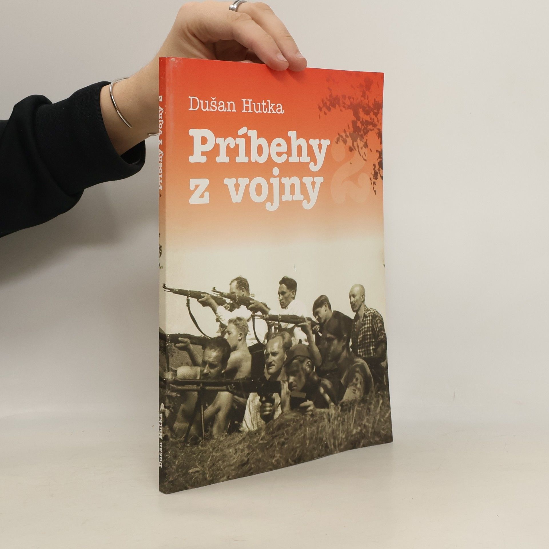 Dušan Hutka Príbehy z vojny