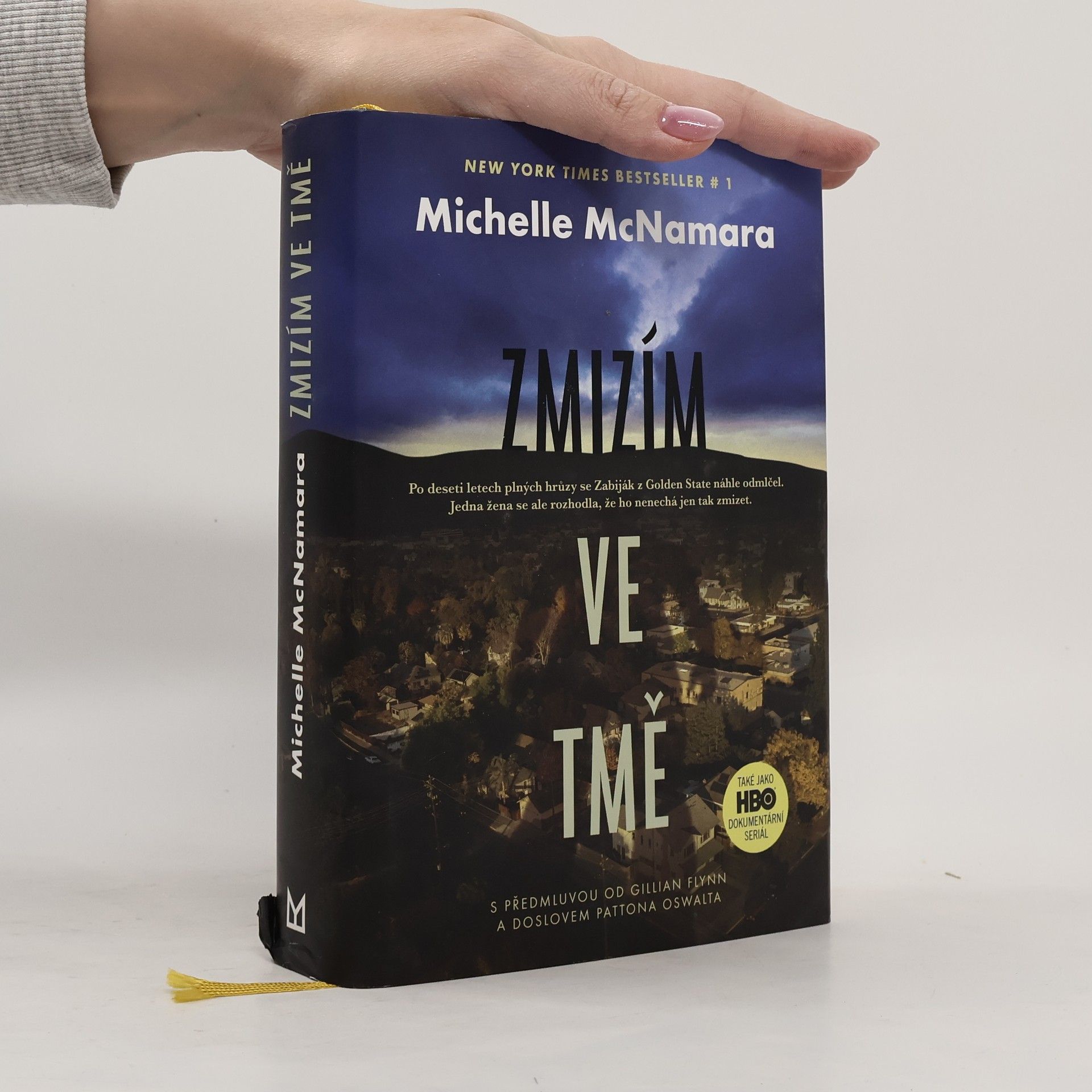 Michelle McNamara Zmizím ve tmě : obsesivní pátrání jedné ženy po zabijákovi z Golden State