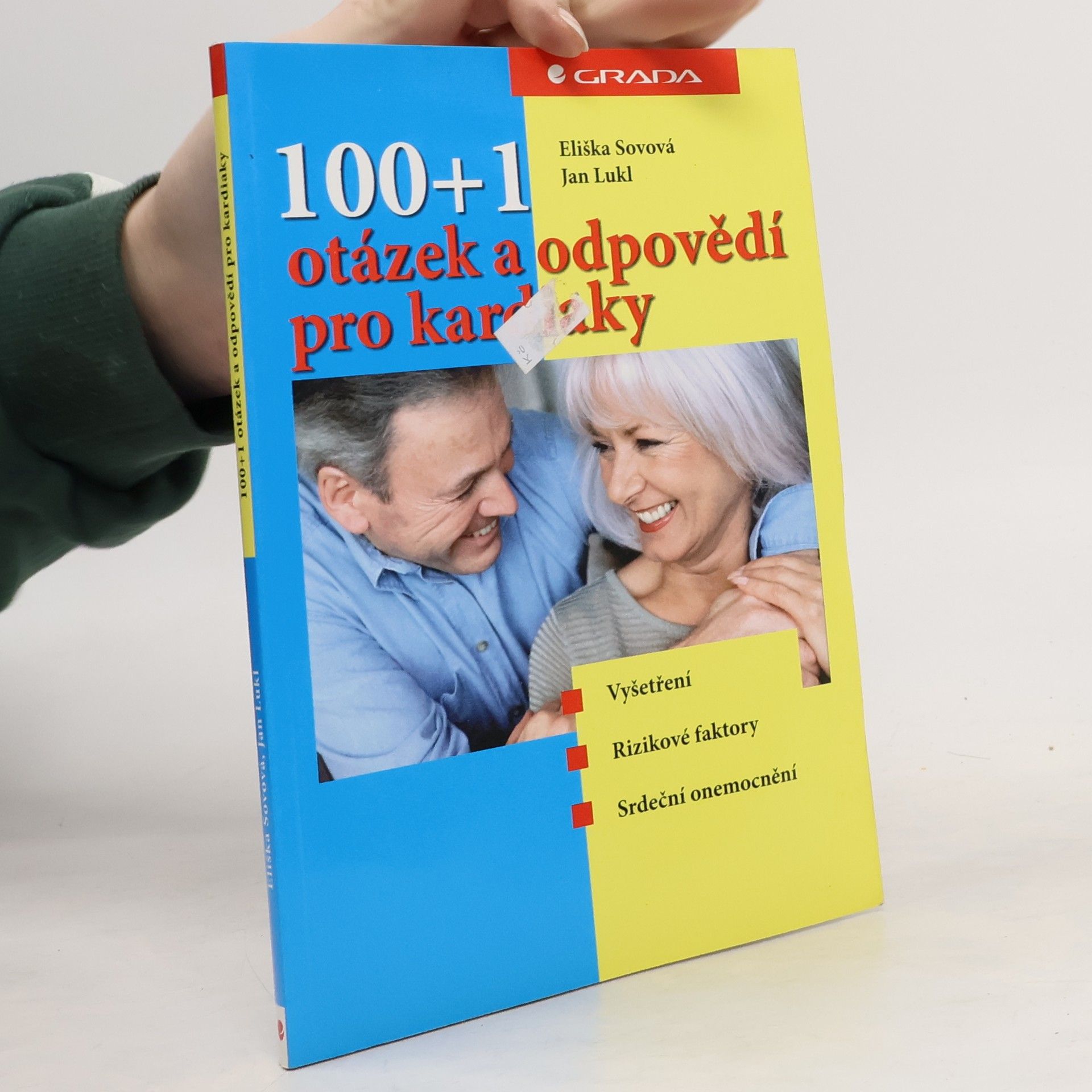 100 + 1 otázek a odpovědí pro kardiaky : vyšetření, rizikové faktory, srdeční onemocnění