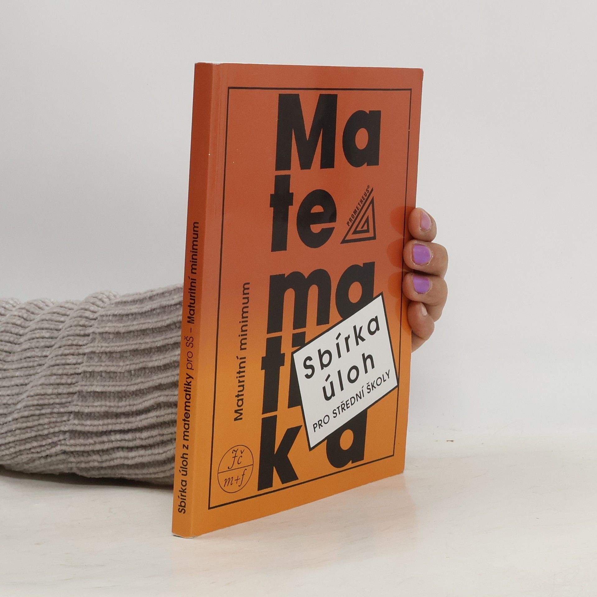 Auteurscollectief Sbírka úloh z matematiky pro střední školy. Maturitní minimum