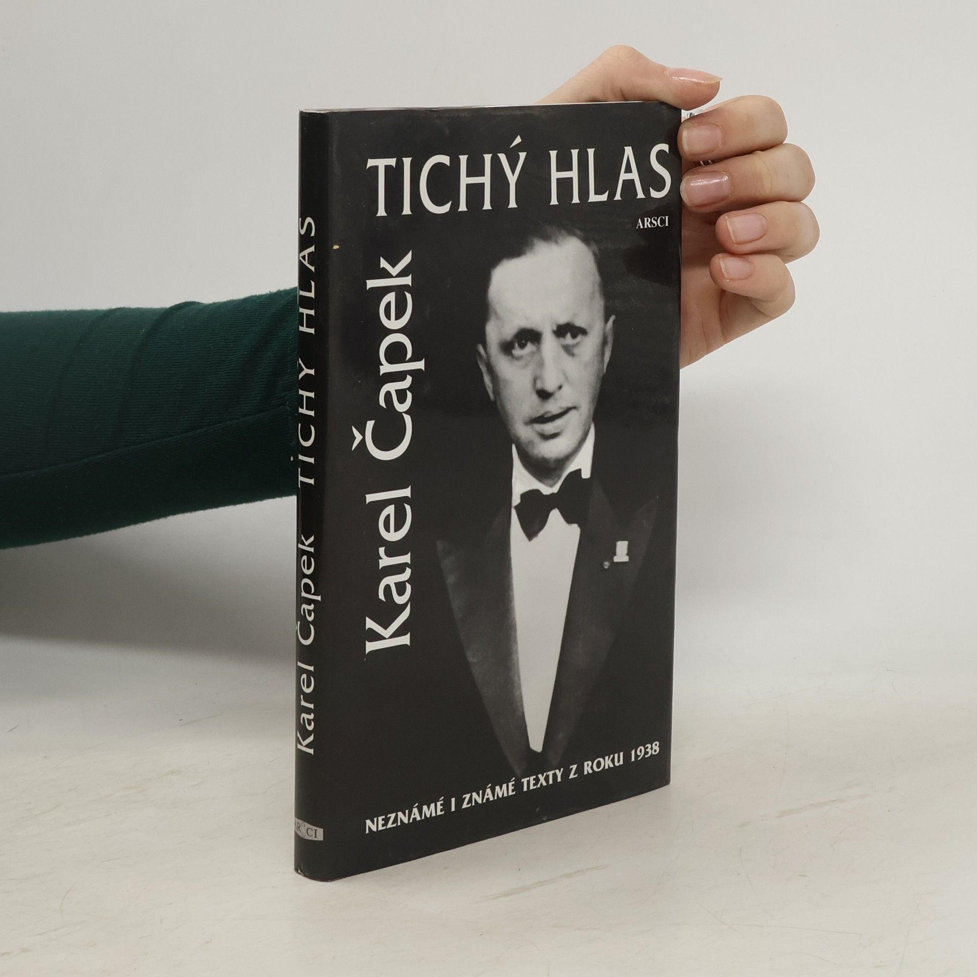 Karel Čapek Tichý hlas. Neznámé i známé texty z roku 1938