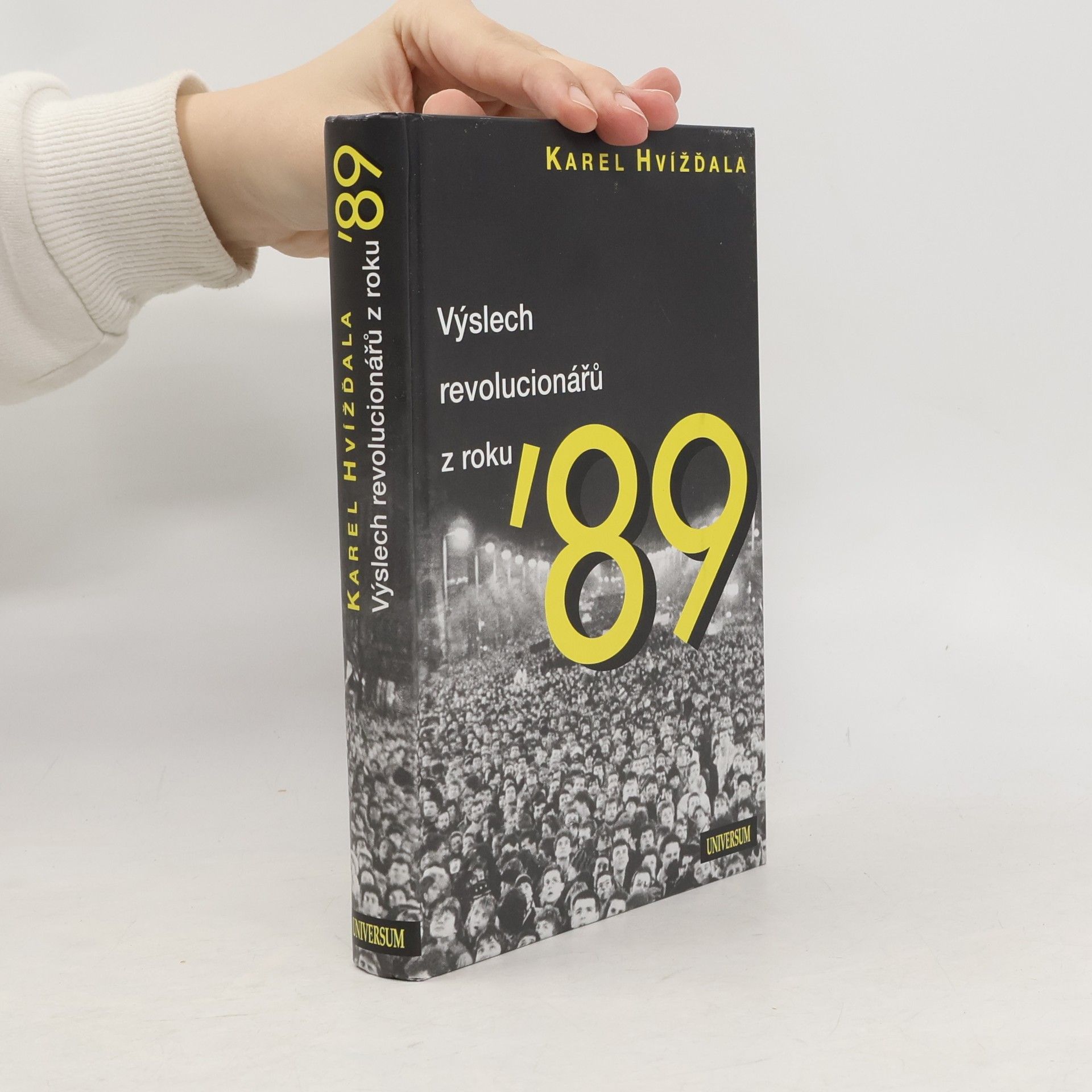 Karel Hvížďala Výslech revolucionářů z roku ’89