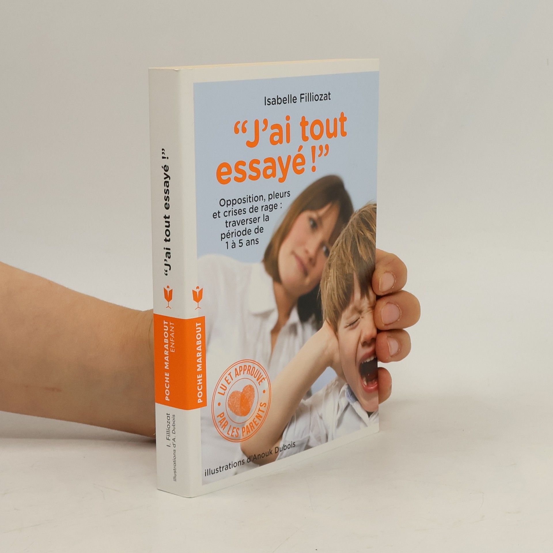 Isabelle Filliozat J'ai tout essayé!