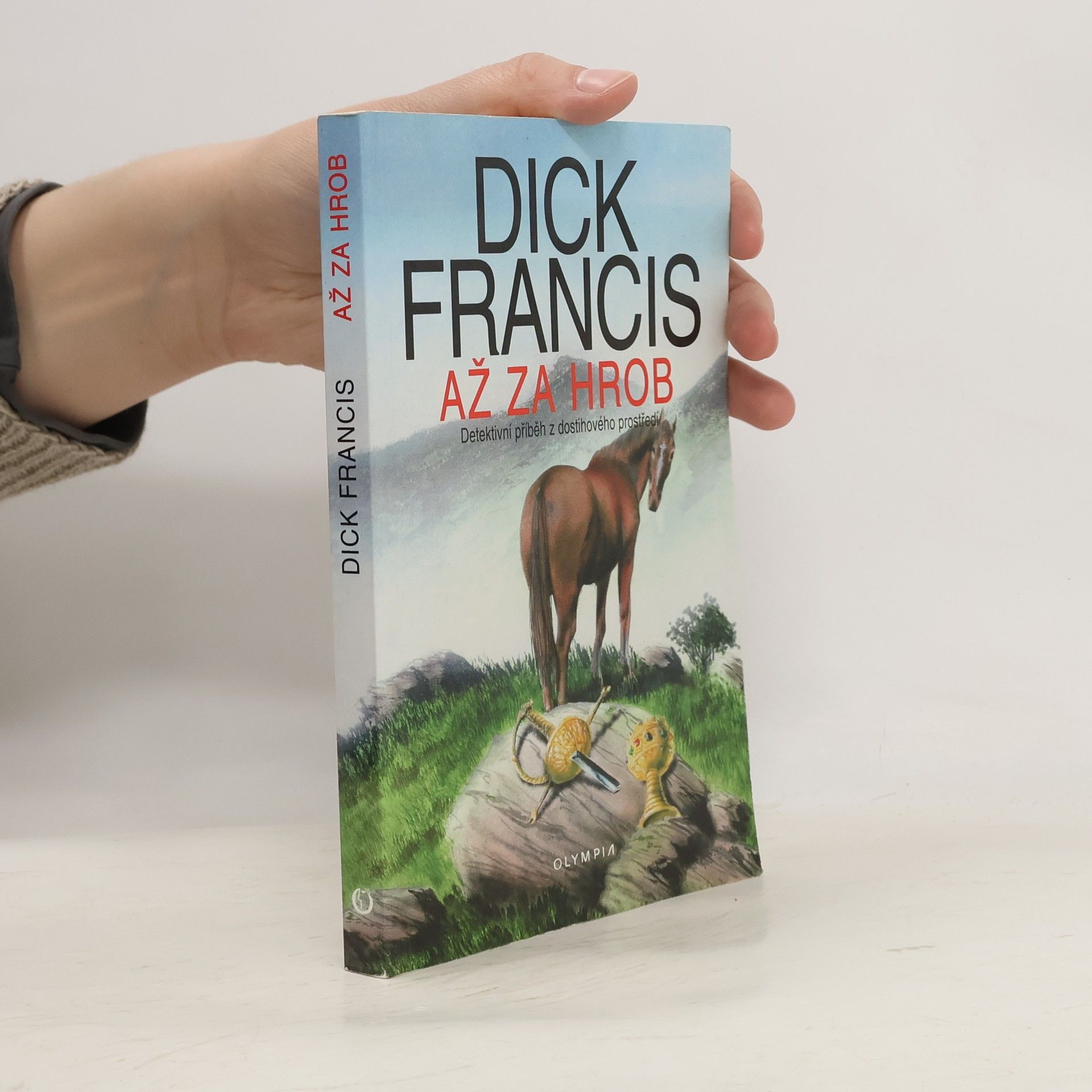 Dick Francis Až za hrob
