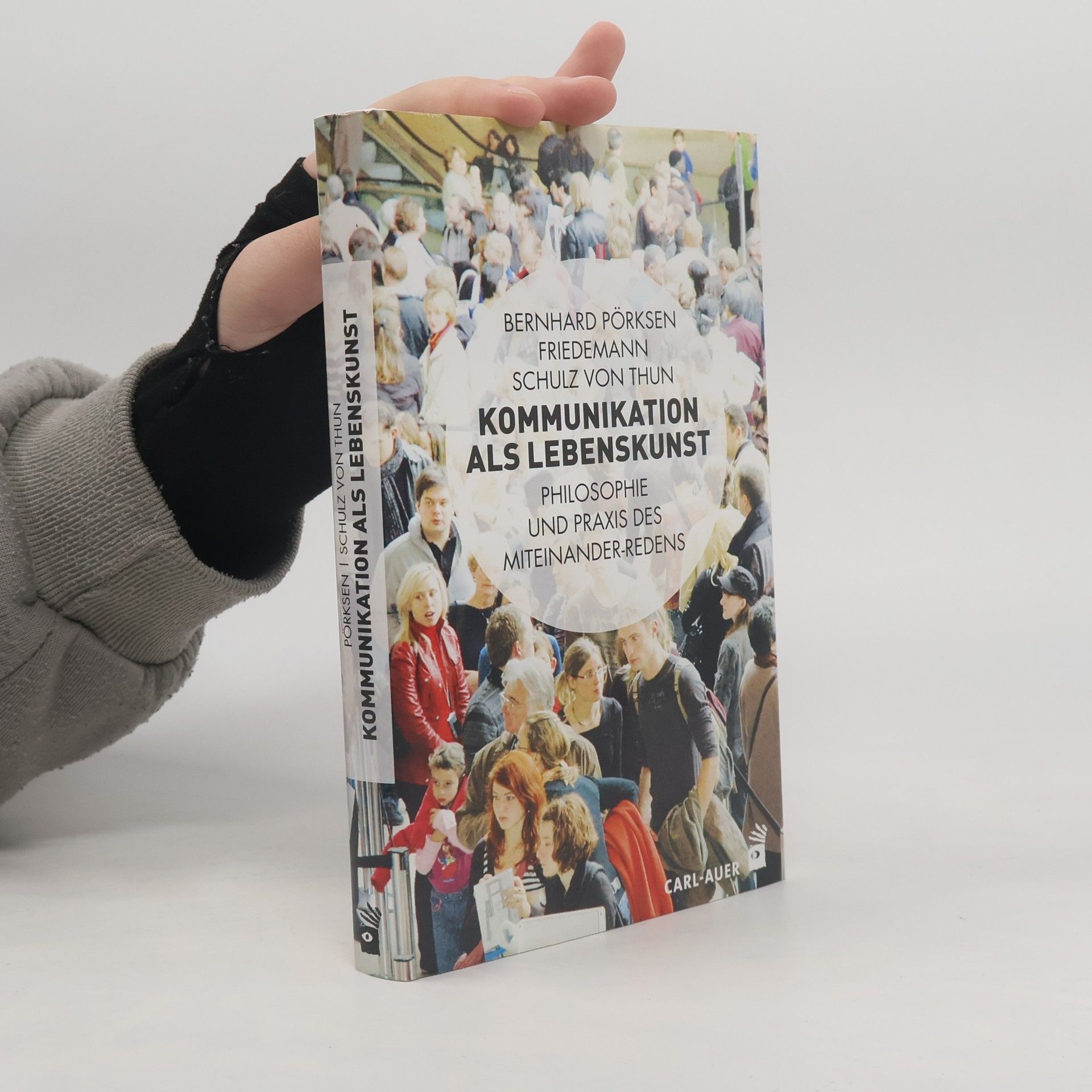 Bernhard Pörksen Kommunikation als Lebenskunst