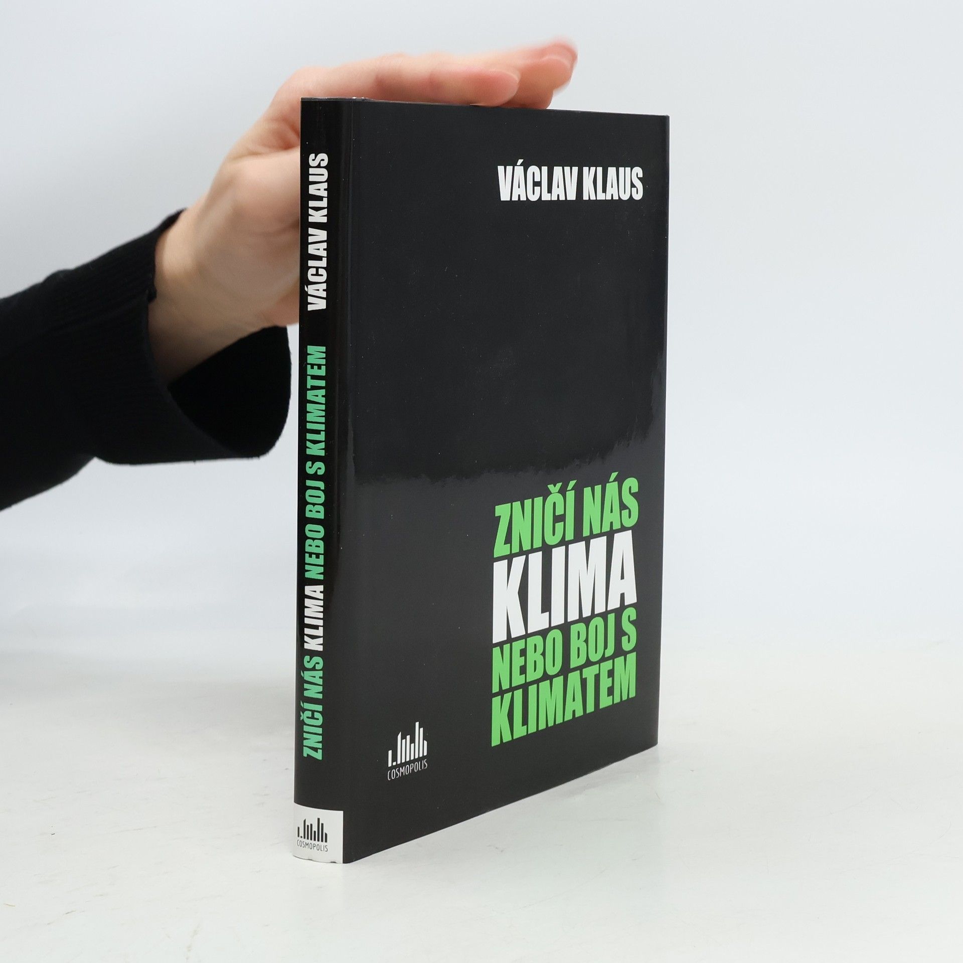 Václav Klaus Zničí nás klima nebo boj s klimatem?